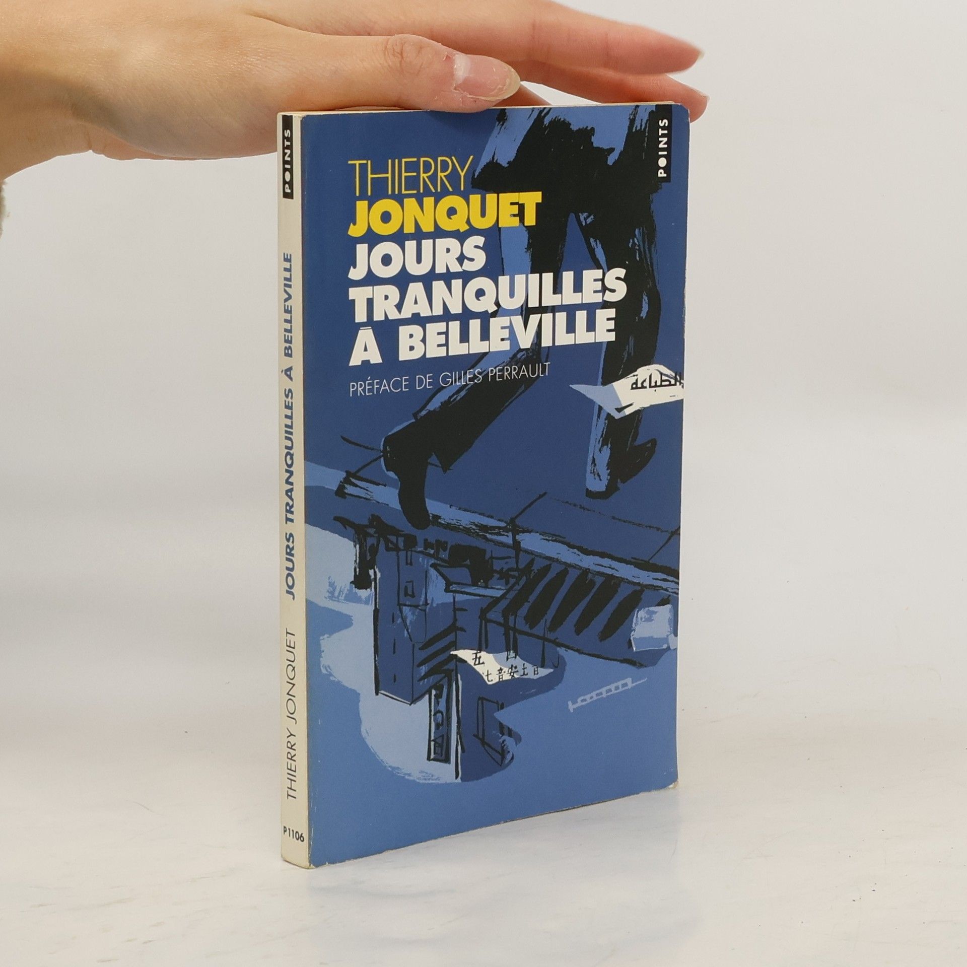 Thierry Jonquet Jours tranquilles à Belleville
