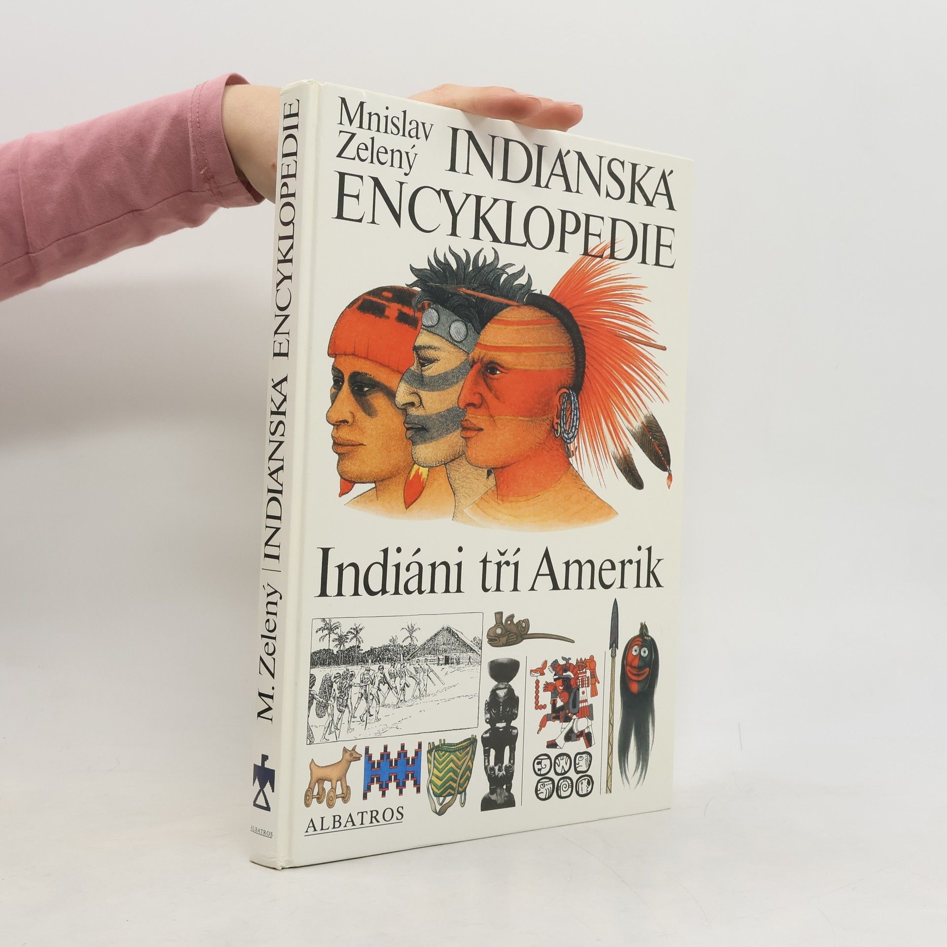 Indiánská encyklopedie. Indiáni tří Amerik