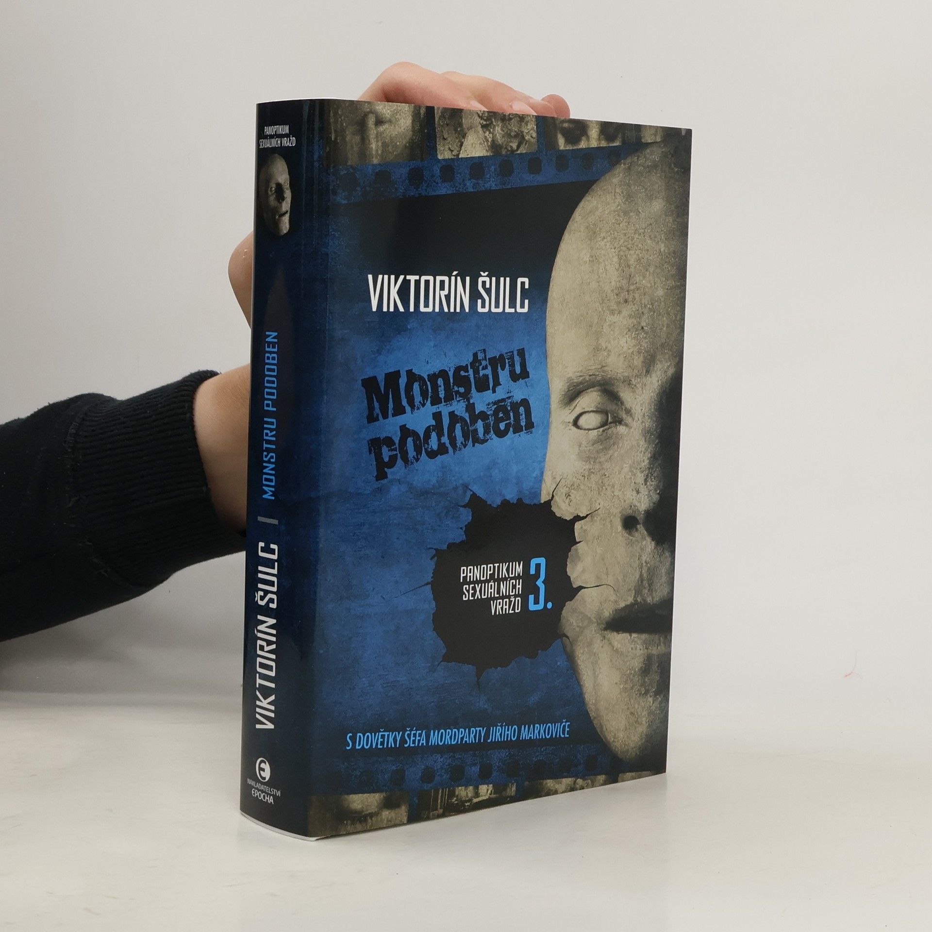 Viktorín Šulc Panoptikum sexuálních vražd. 3., Monstru podoben