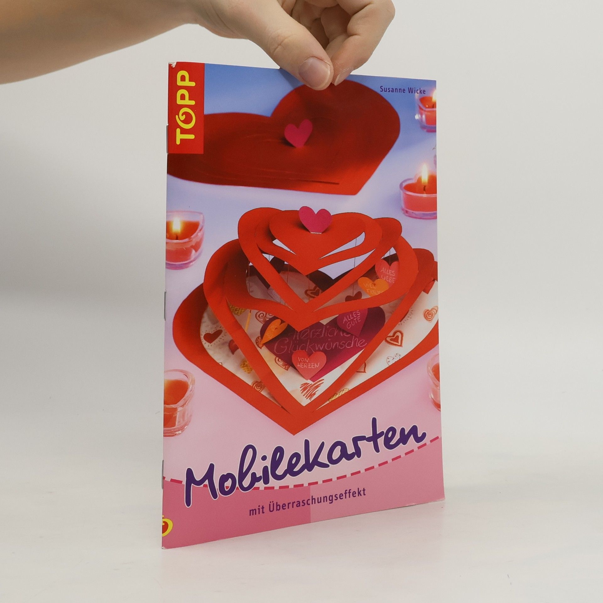Susanne Wicke Mobilekarten mit Überraschungseffekt: Mit perforierten Vorlagenbogen u. Einsteckhüllen