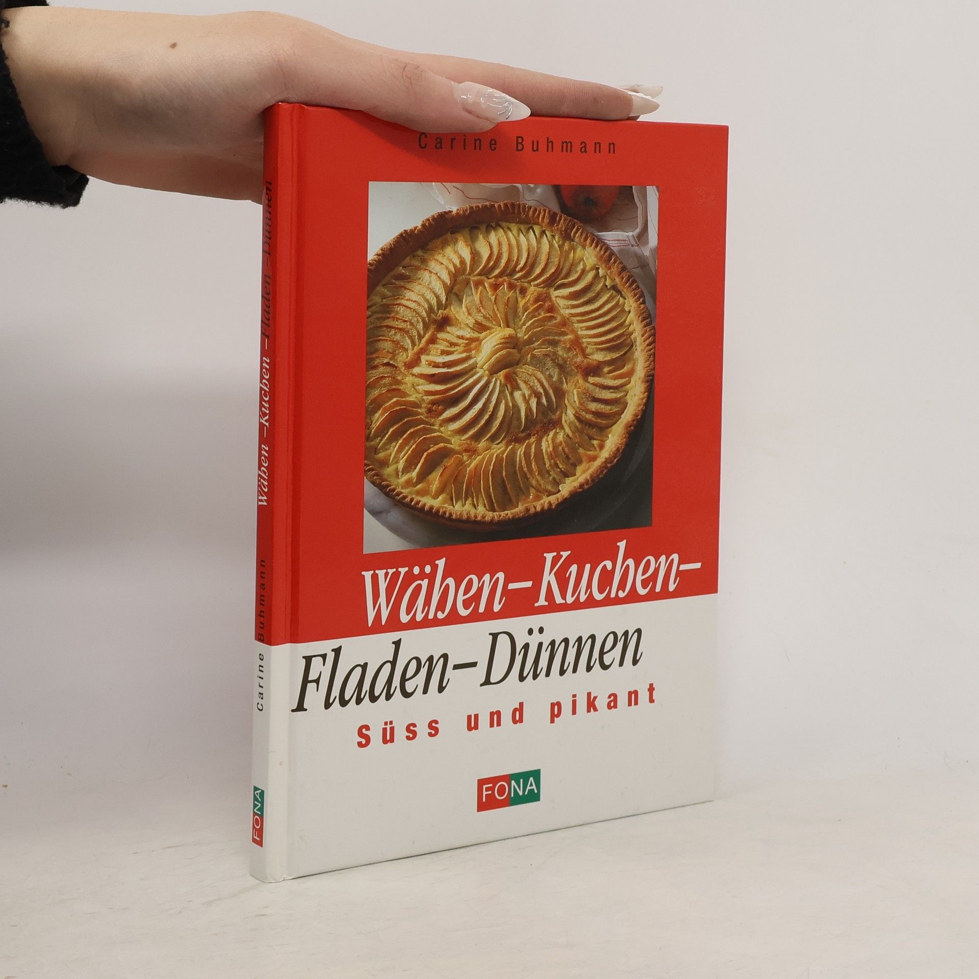 Carine Buhmann Wähen - Kuchen - Fladen - Dünnen