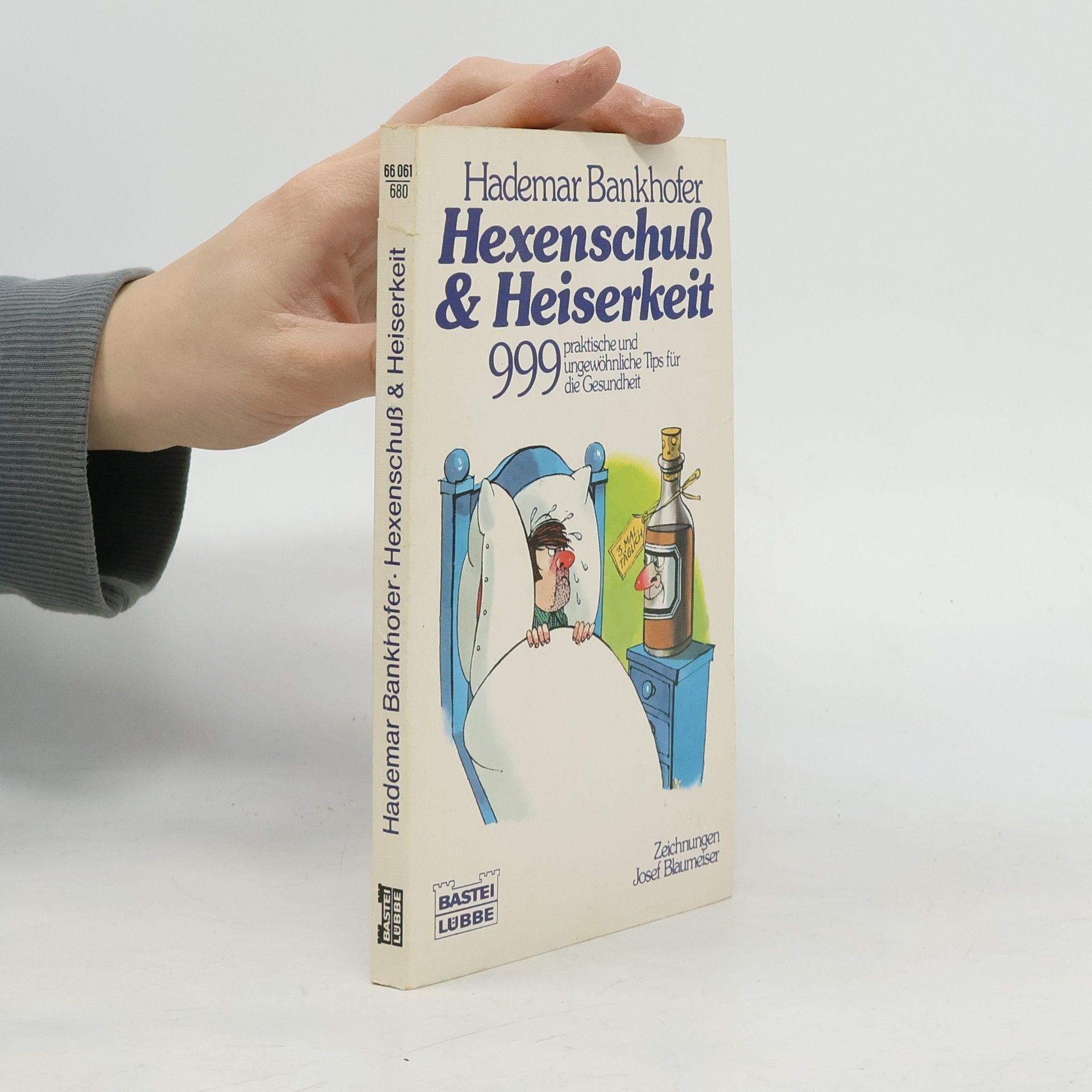 Hademar Bankhofer Hexenschuss & [und] Heiserkeit