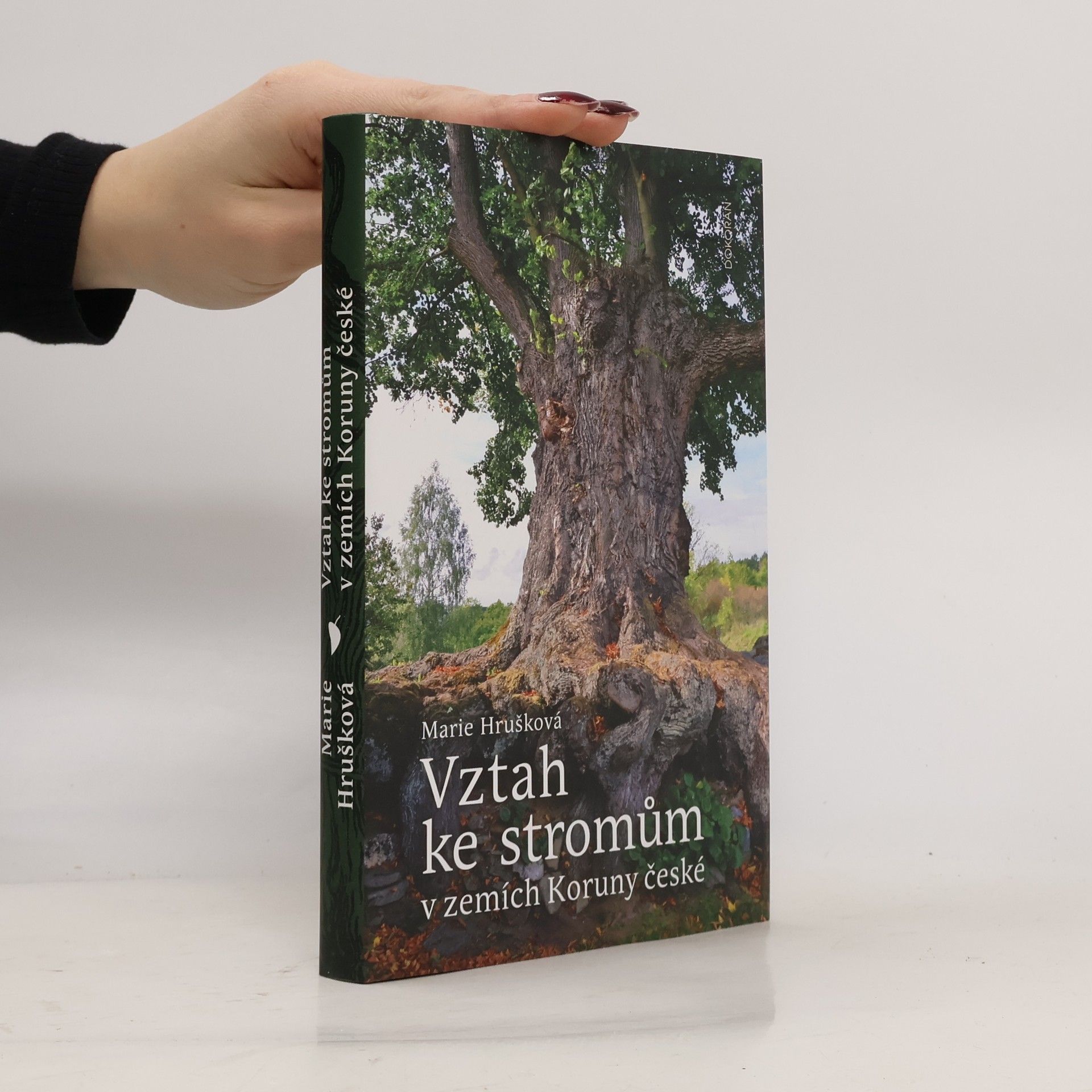 Marie Hrušková Vztah ke stromům v zemích Koruny české