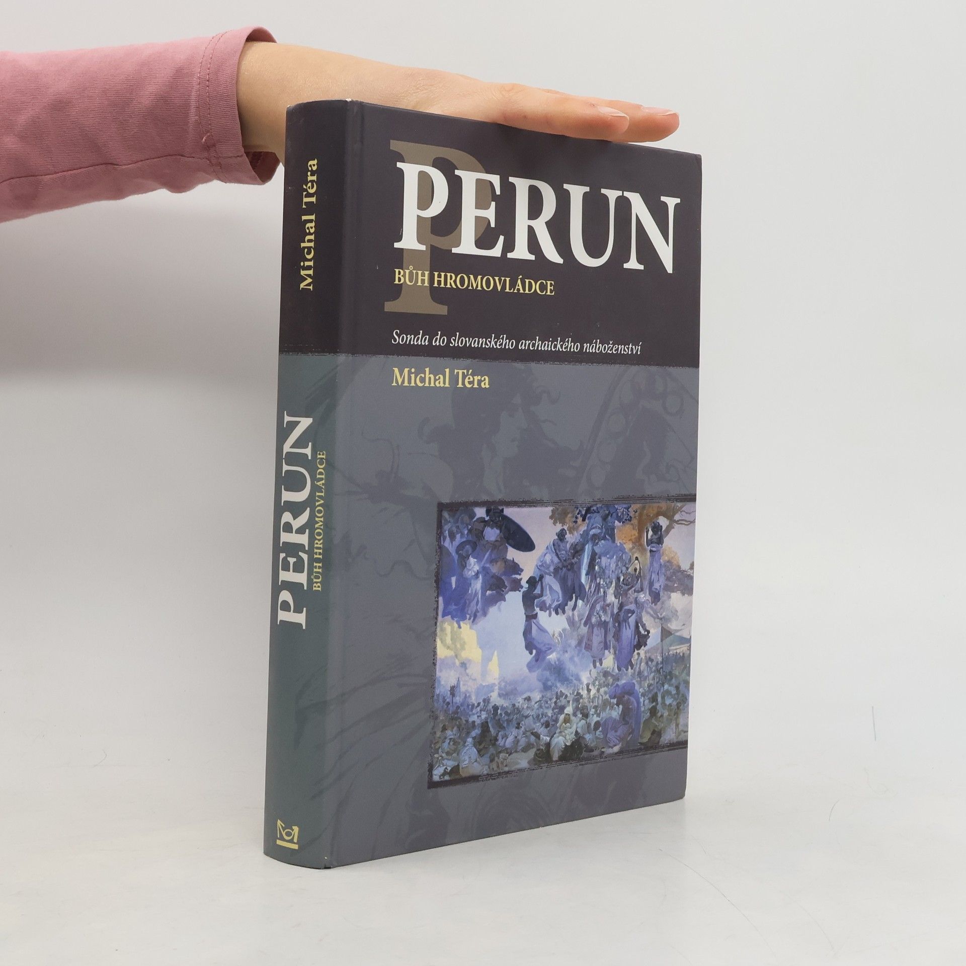 Perun. Bůh hromovládce