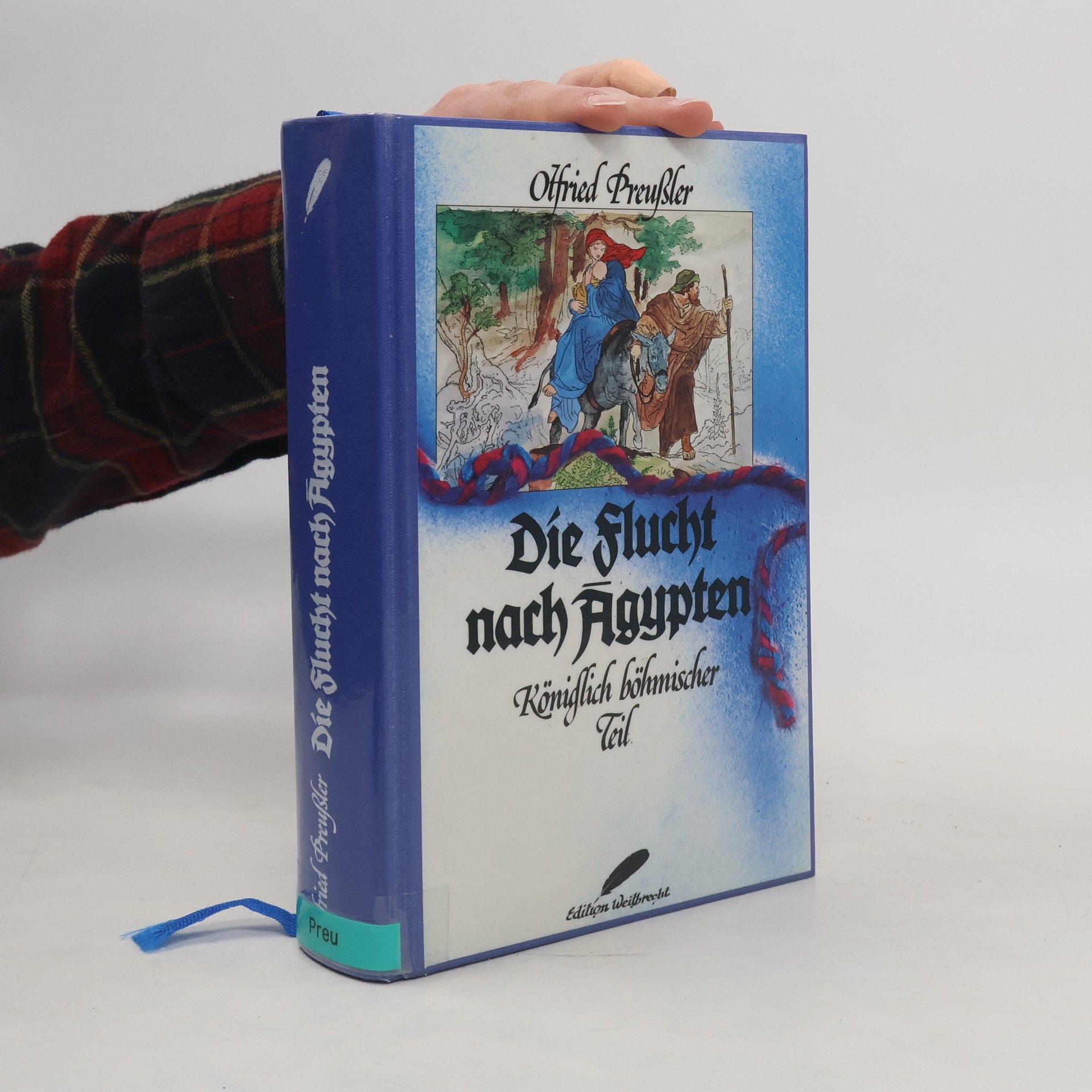 Otfried Preussler Die Flucht nach Ägypten. Königlich-böhmischer Teil.