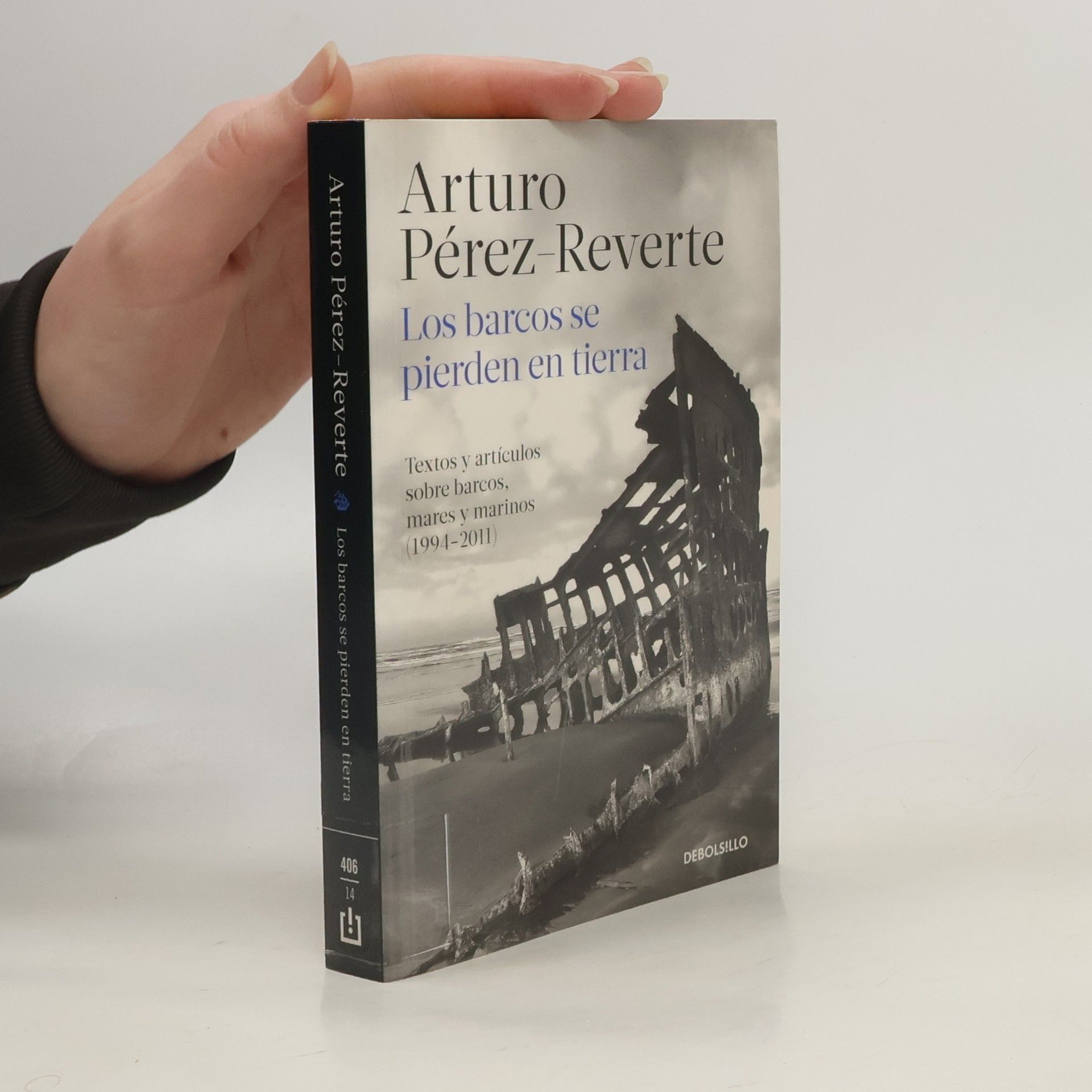 Arturo Pérez Reverte Los barcos se pierden en tierra / Ships are Lost Ashore