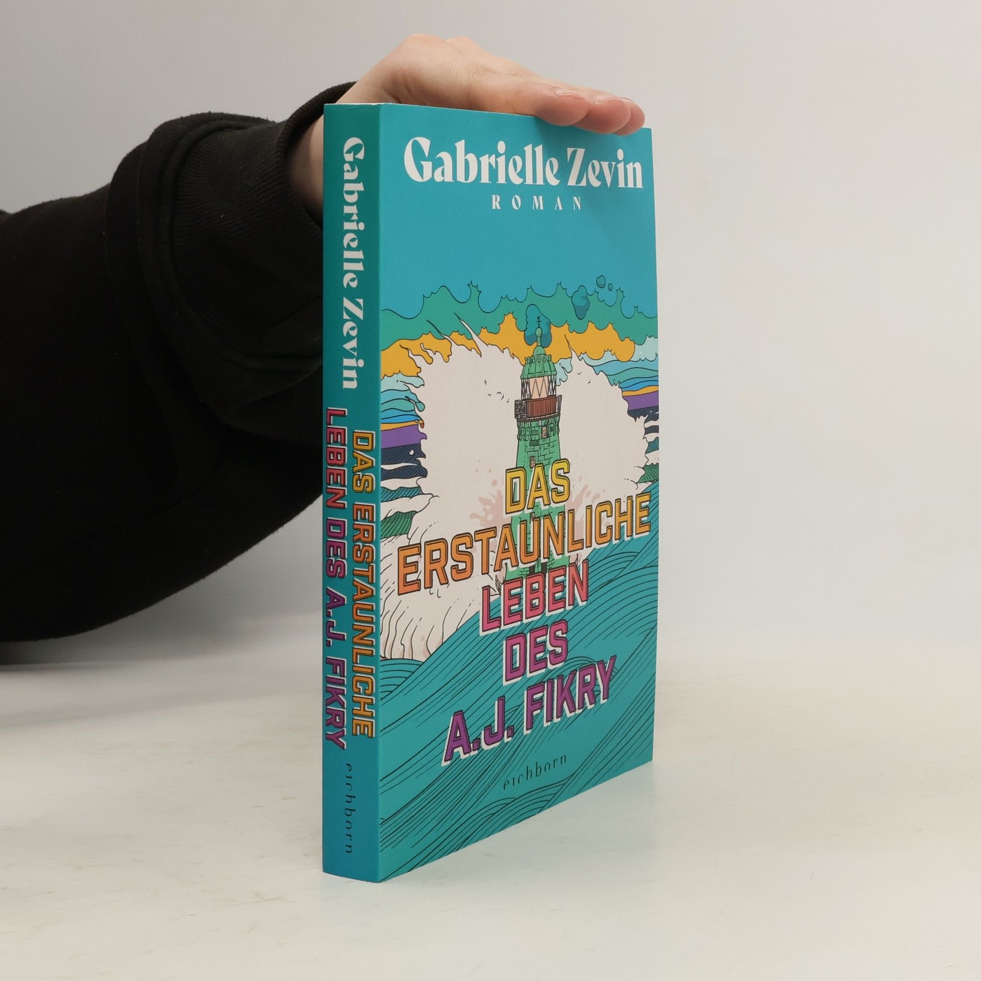 Gabrielle Zevin Das erstaunliche Leben des A.J. Fikry