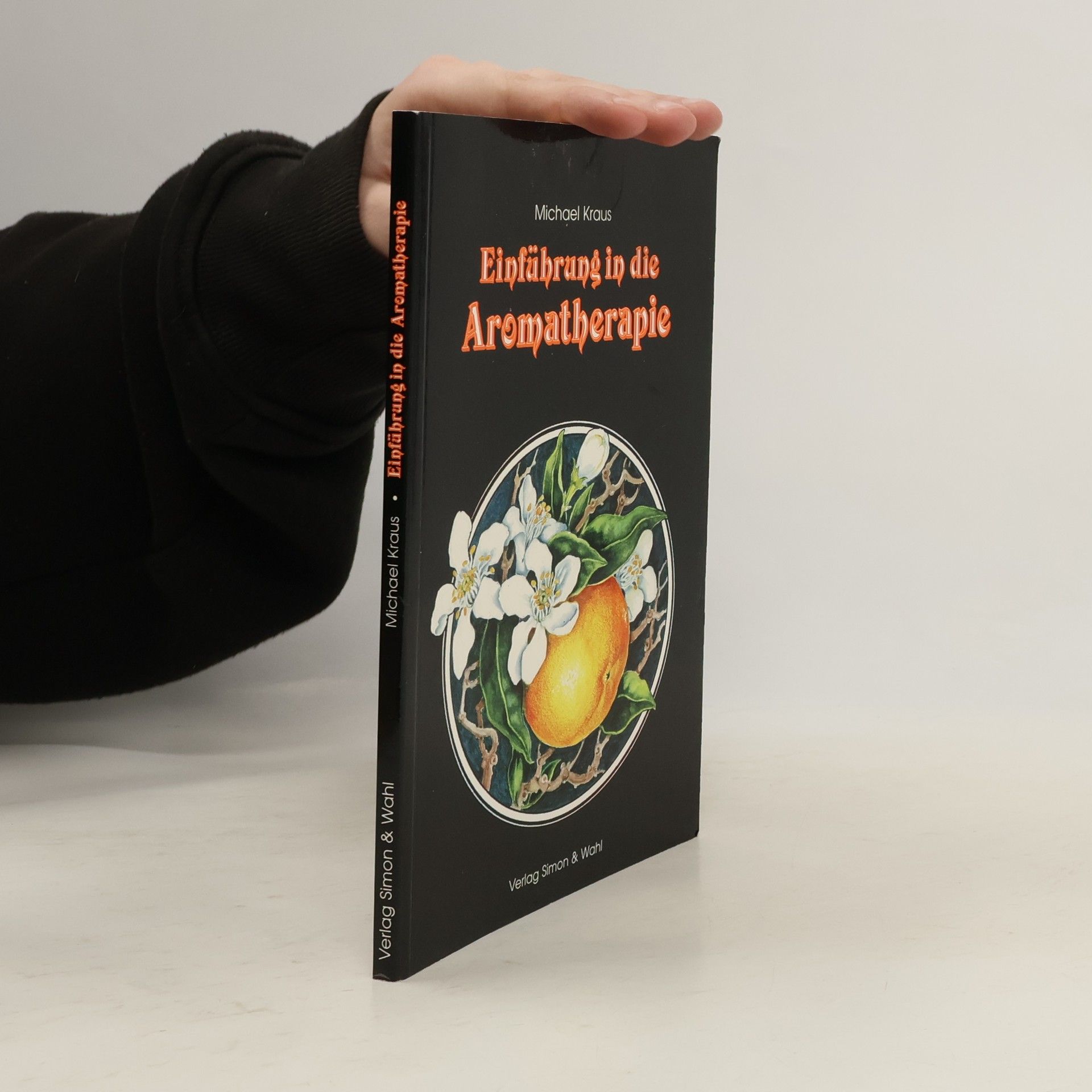 Michael Kraus Einführung in die Aromatherapie