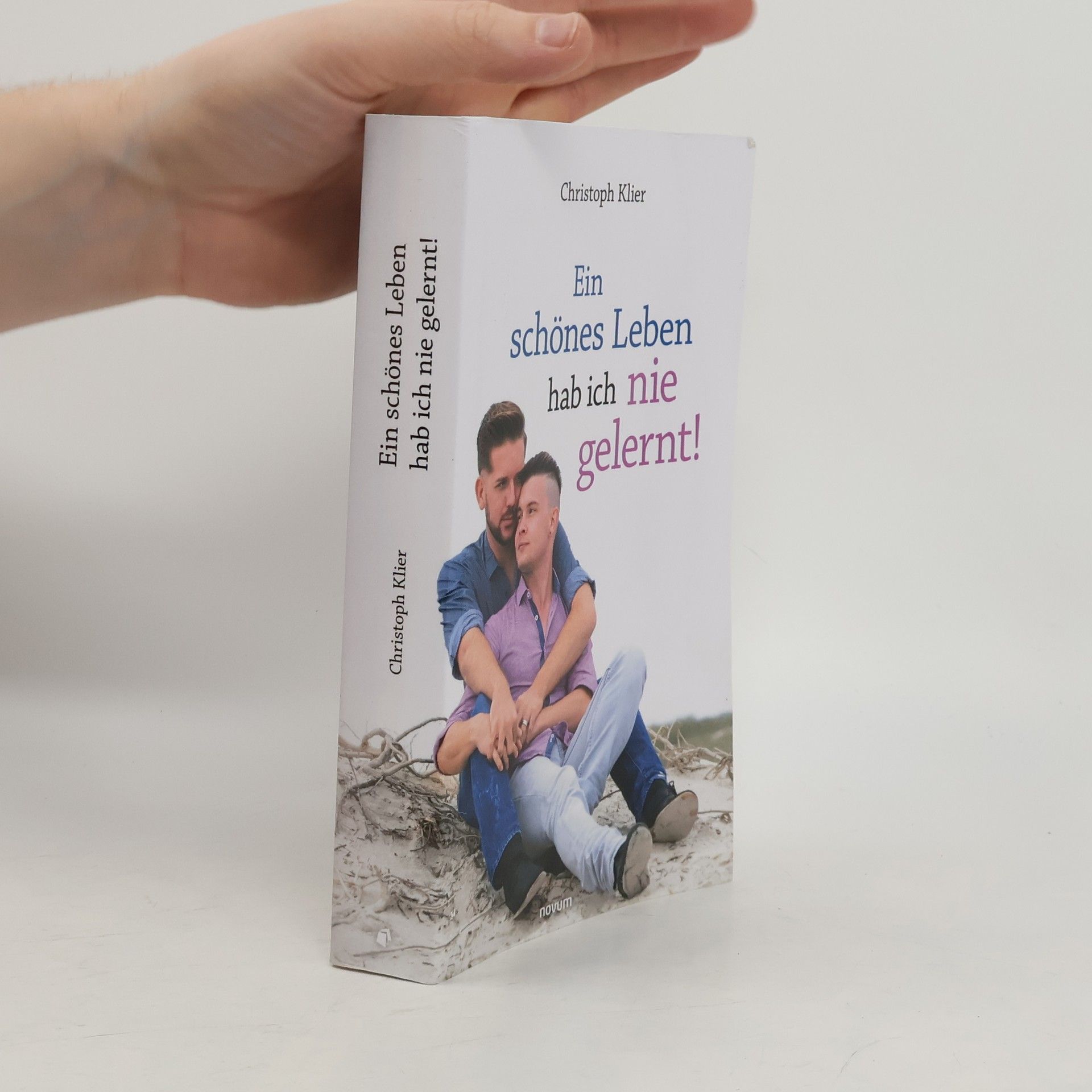 Christoph Klier Ein schönes Leben hab ich nie gelernt!