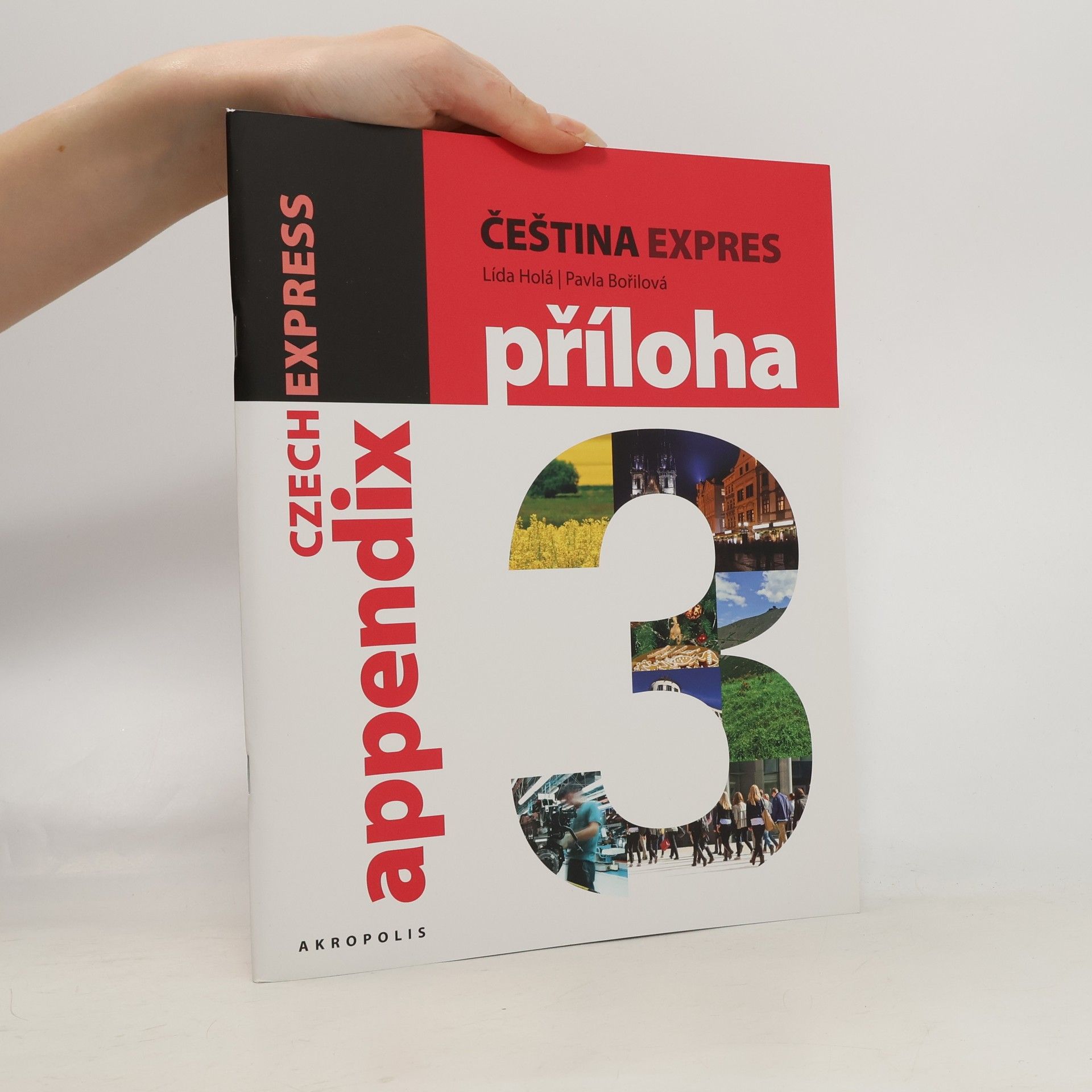 Lída Holá Čeština expres 3. Příloha. Czech Express 3. Apendix