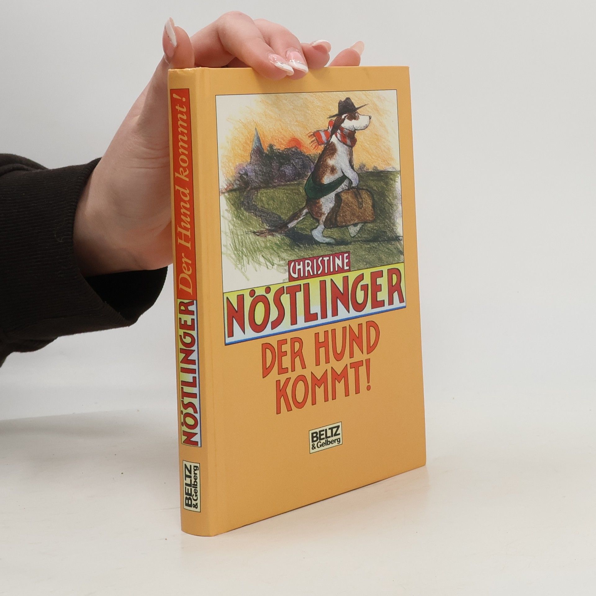 Christine Nöstlinger Beltz & Gelberg Kinderbibliothek: Der Hund kommt!
