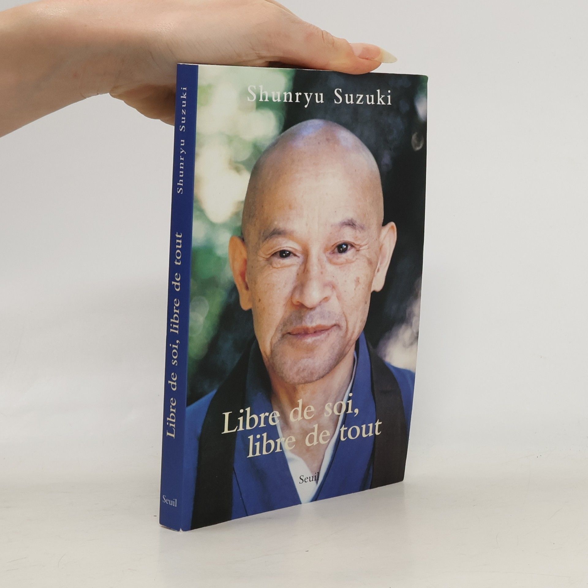 Shunryū Suzuki Libre de soi, libre de tout