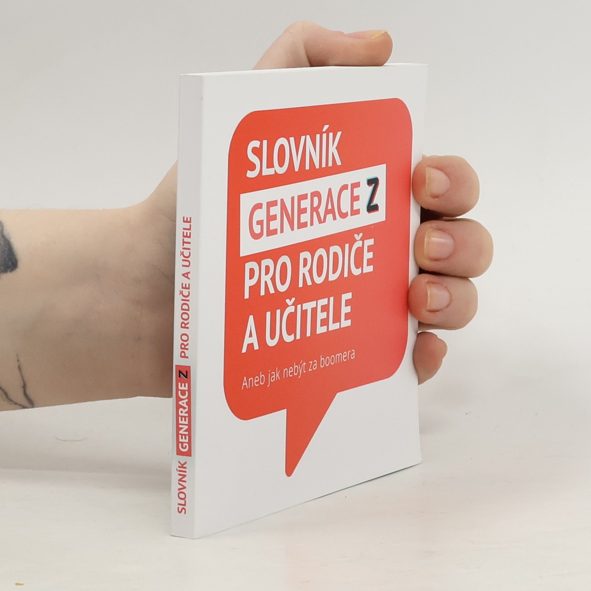 Auteurscollectief Slovník Generace Z pro rodiče a učitele, aneb, Jak nebýt za boomera