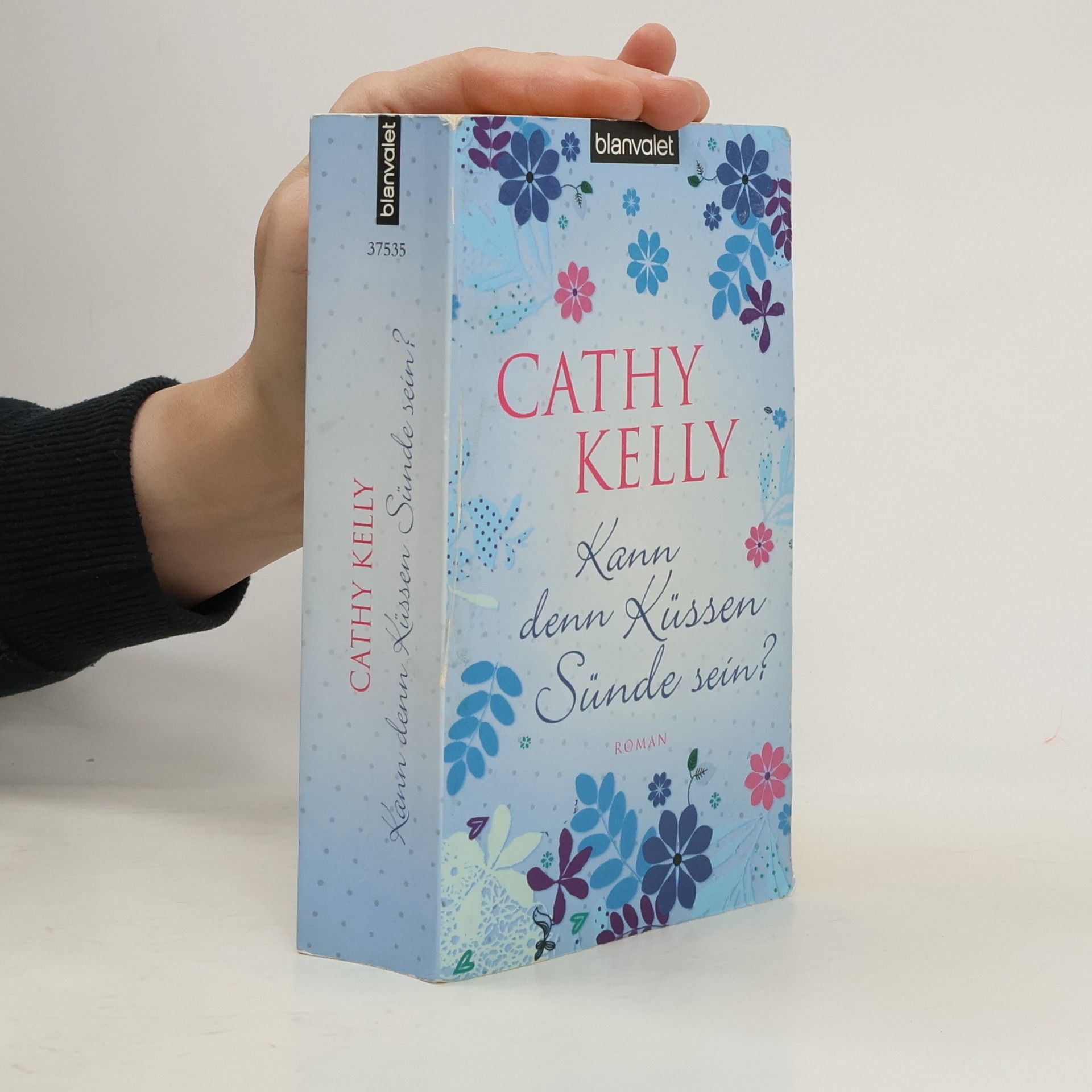 Cathy Kelly Kann denn Küssen Sünde sein?