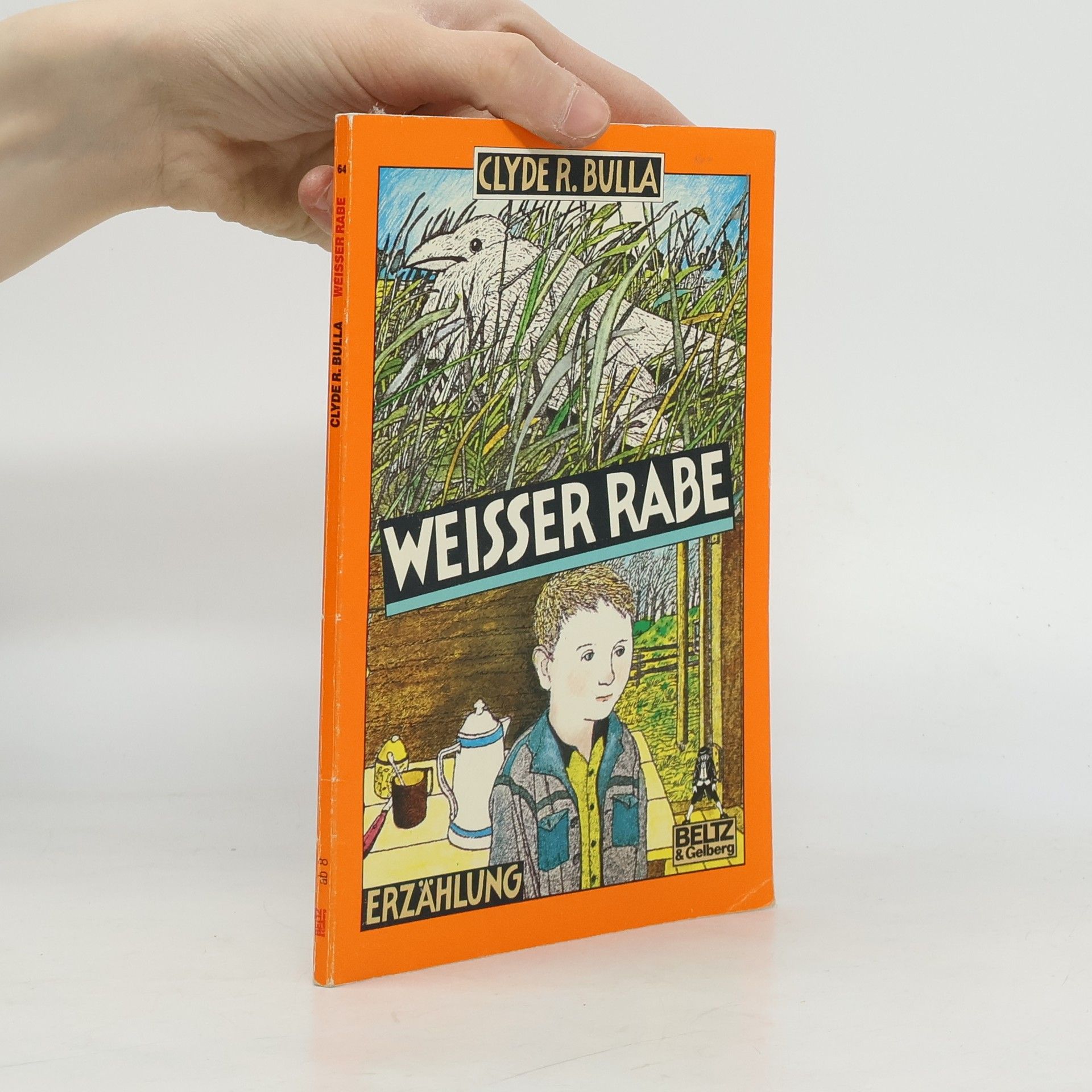 Clyde Robert Bulla Gullivers Bücher - 64: Weißer Rabe