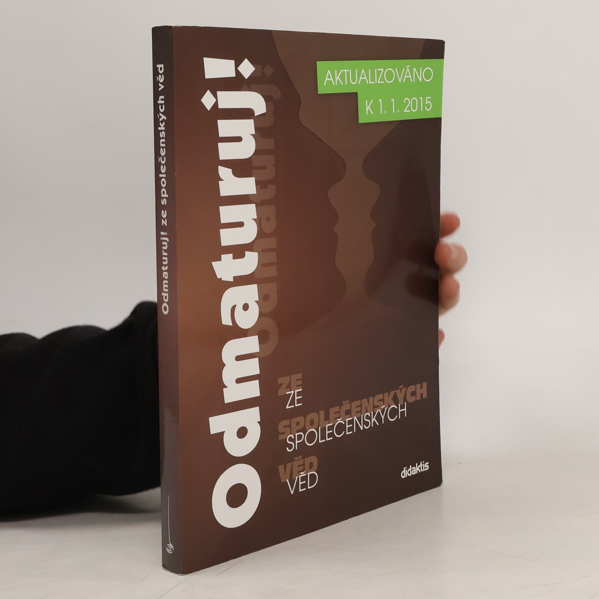 Autorenkollektiv Odmaturuj! ze společenských věd