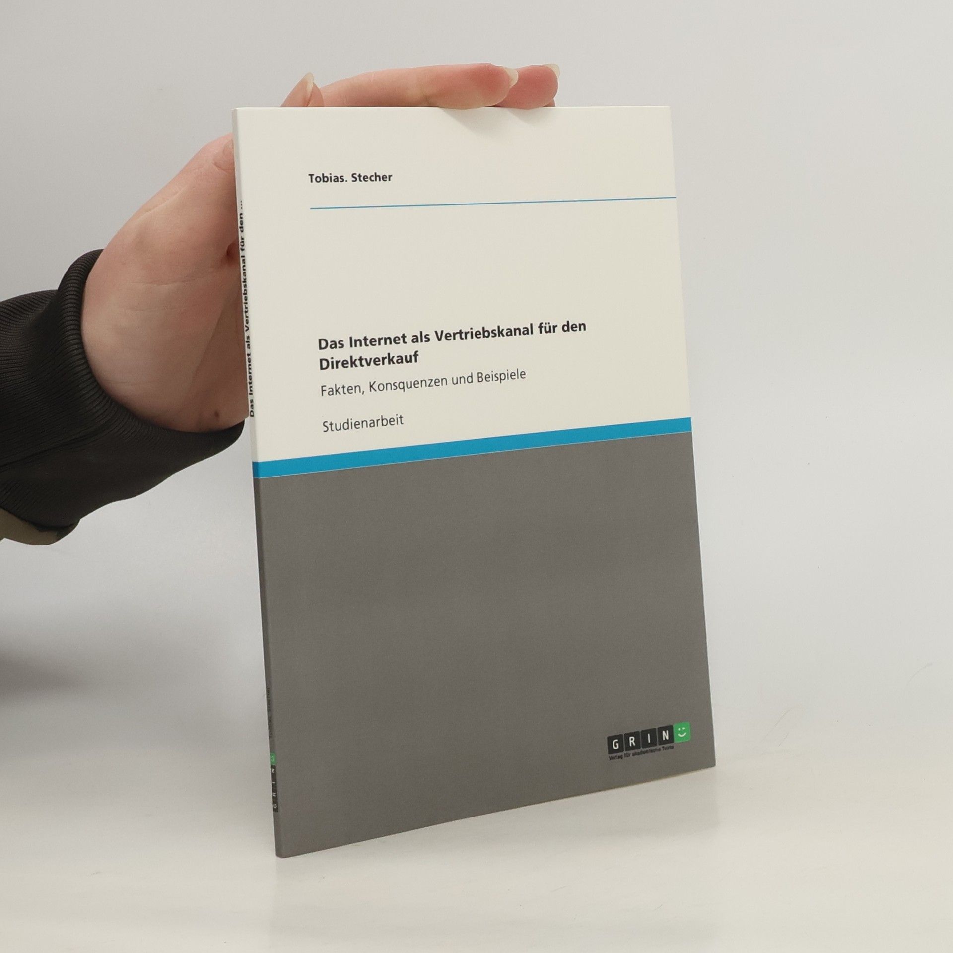 Tobias. Stecher Das Internet als Vertriebskanal für den Direktverkauf