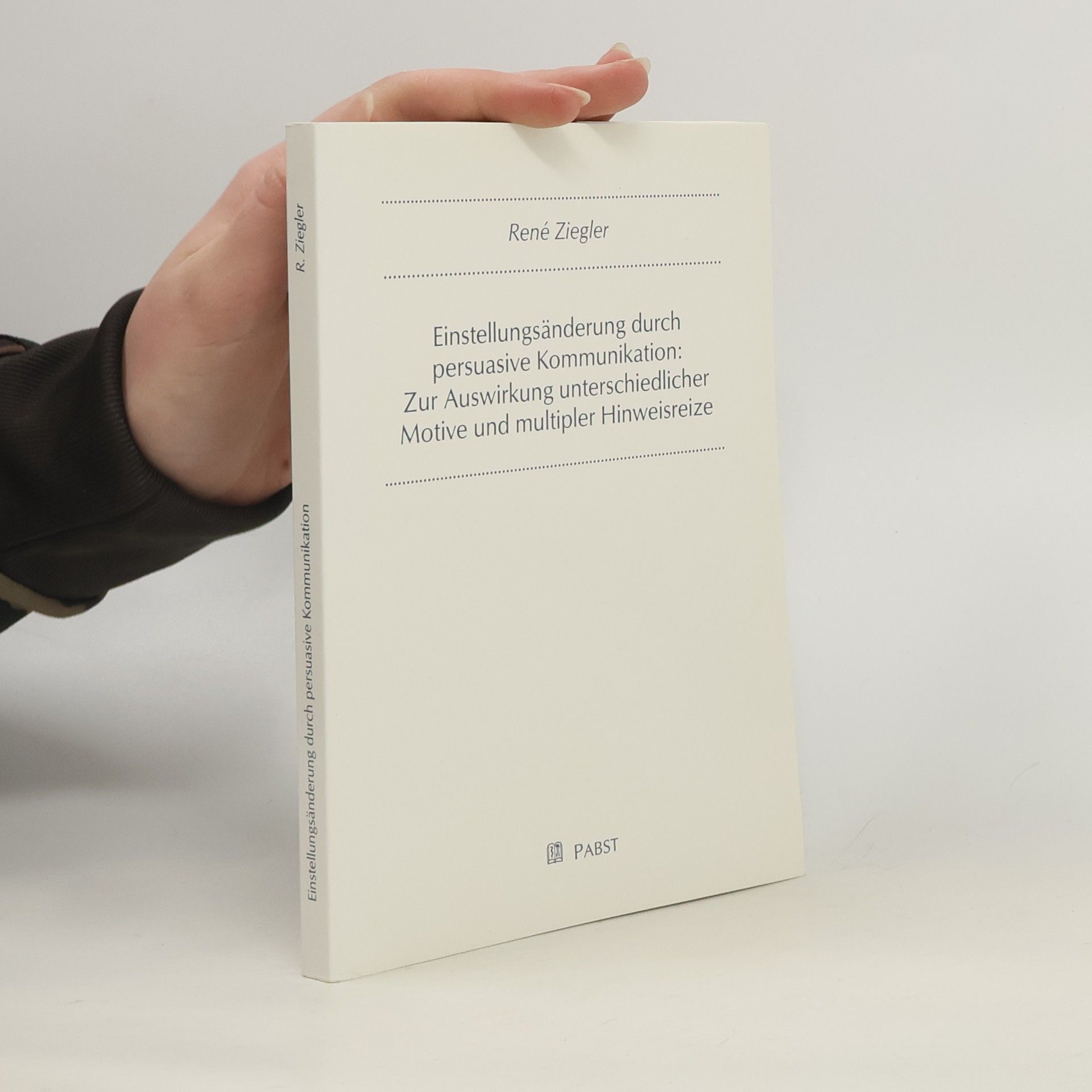 René Ziegler Einstellungsänderung durch persuasive Kommunikation