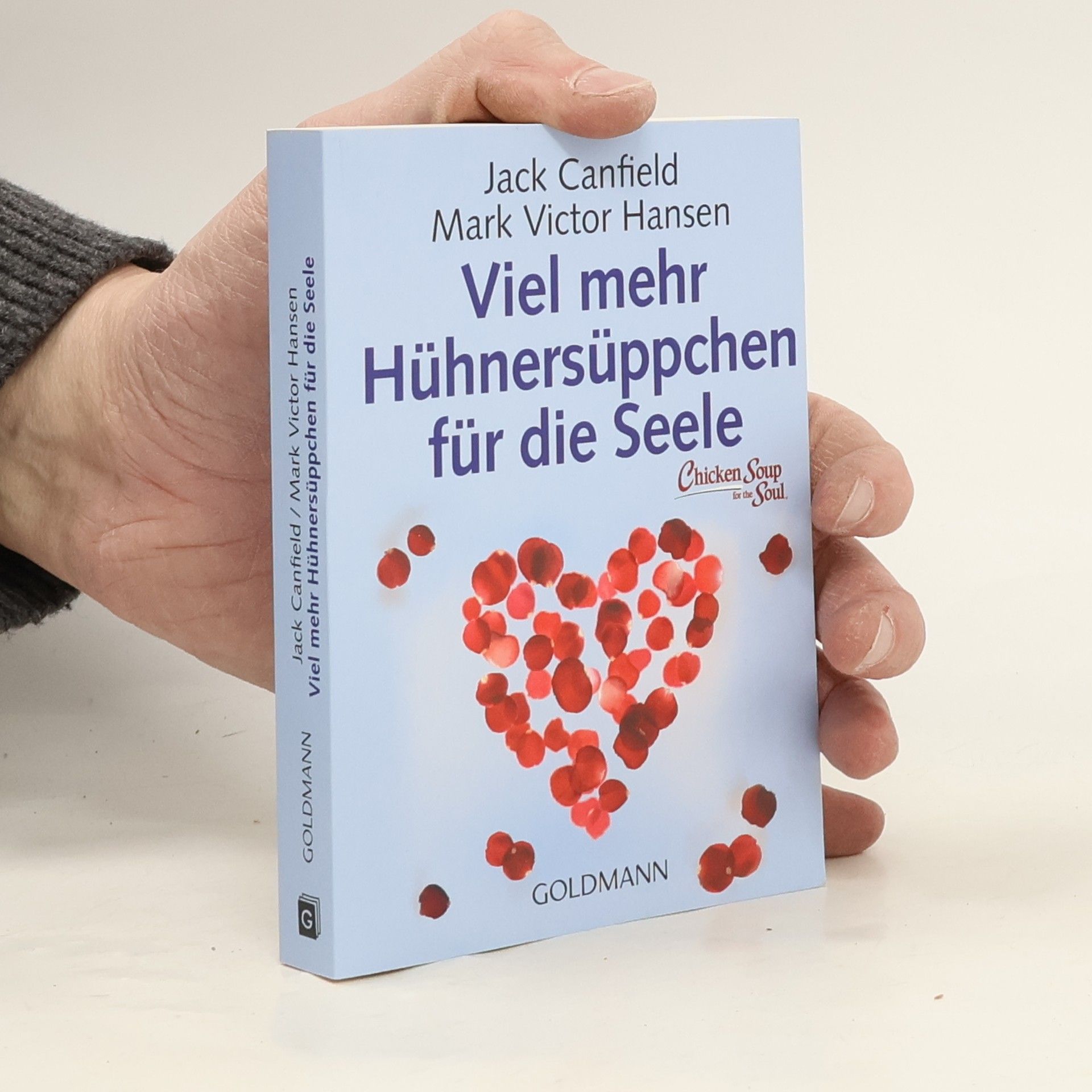 Jack Canfield Viel mehr Hühnersüppchen für die Seele