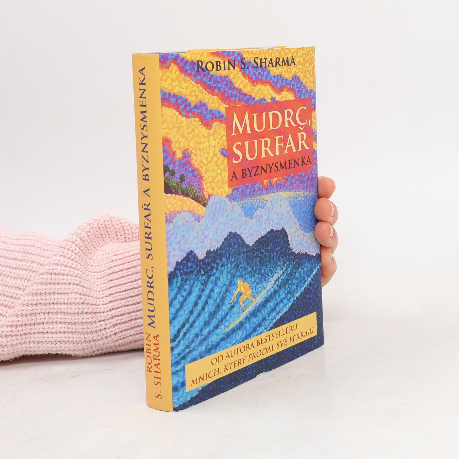 Robin Sharma Mudrc, surfař a byznysmenka