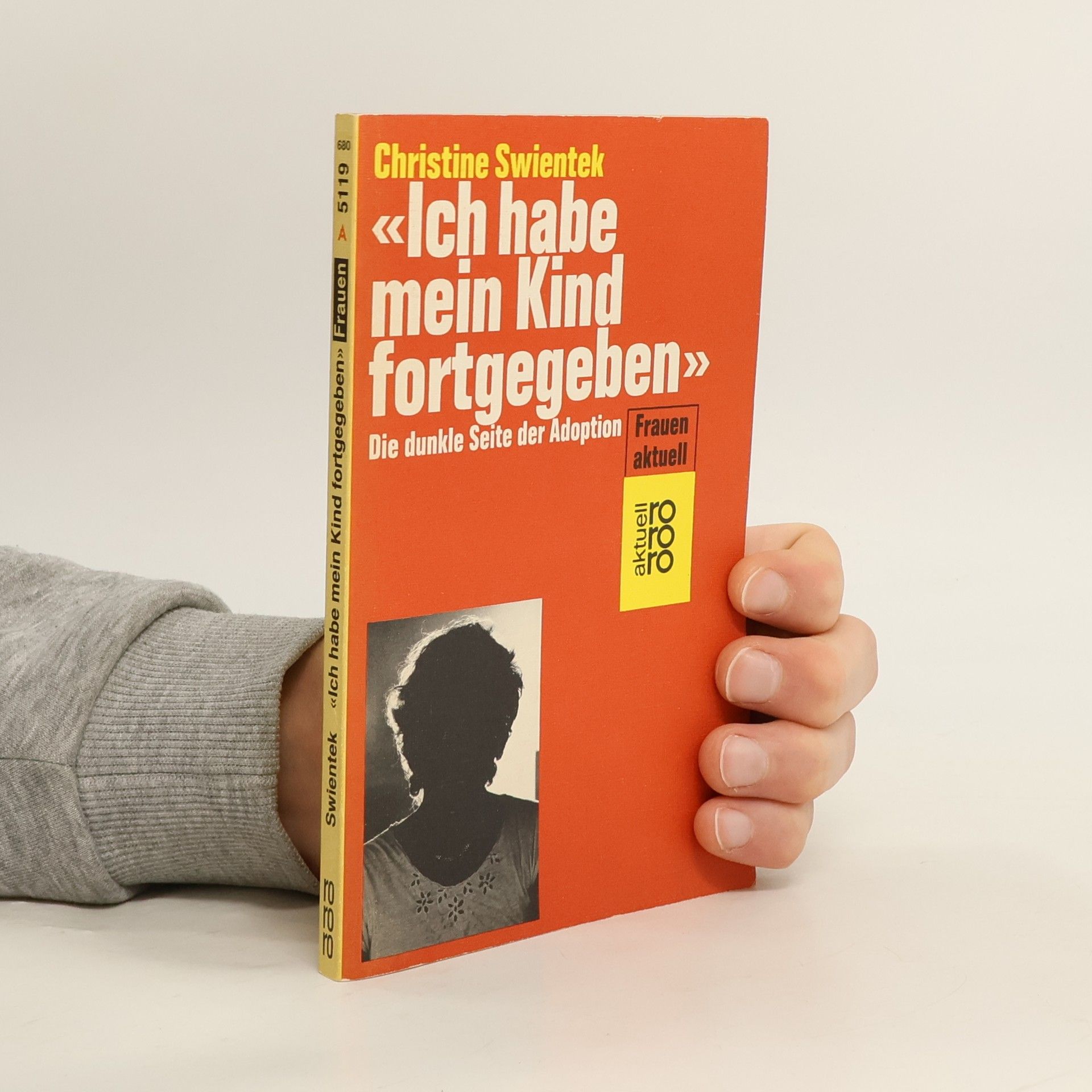 Christine Swientek Frauen aktuell: Ich habe mein Kind fortgegeben