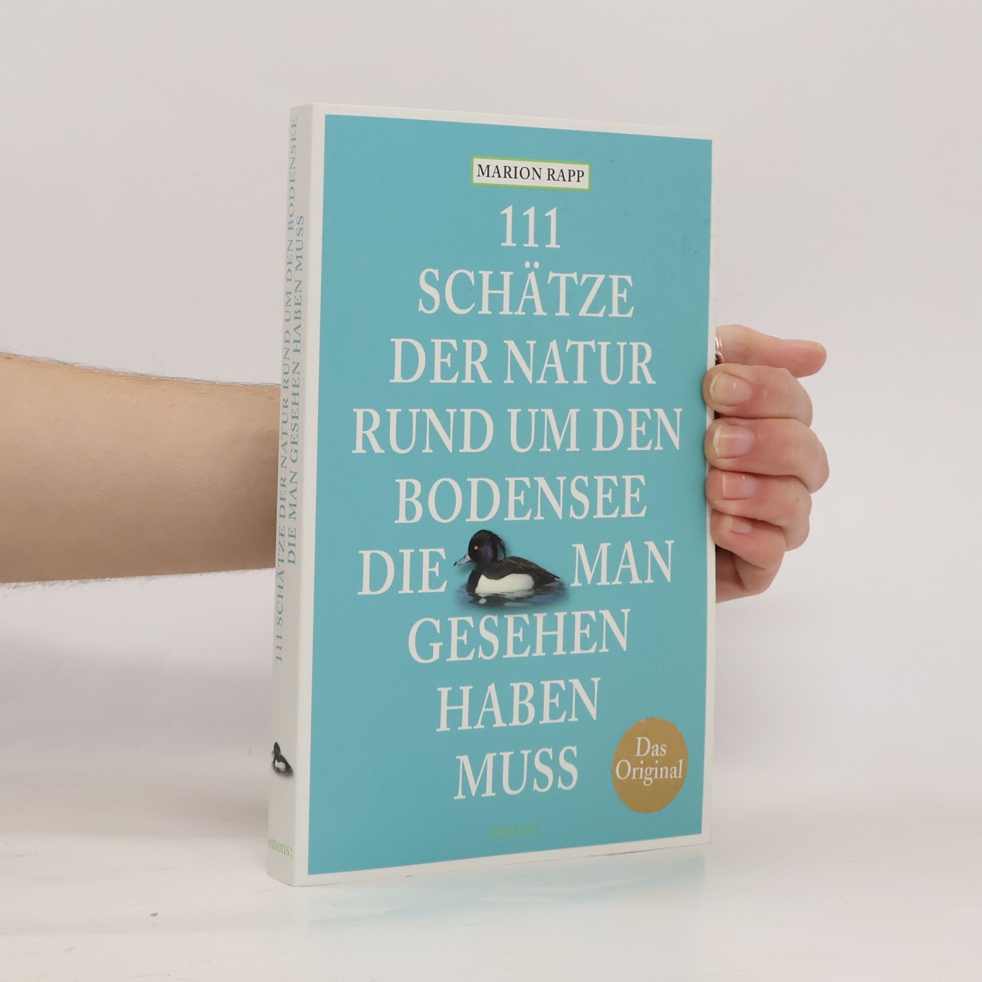Marion Rapp 111 Schätze der Natur rund um den Bodensee, die man gesehen haben muss