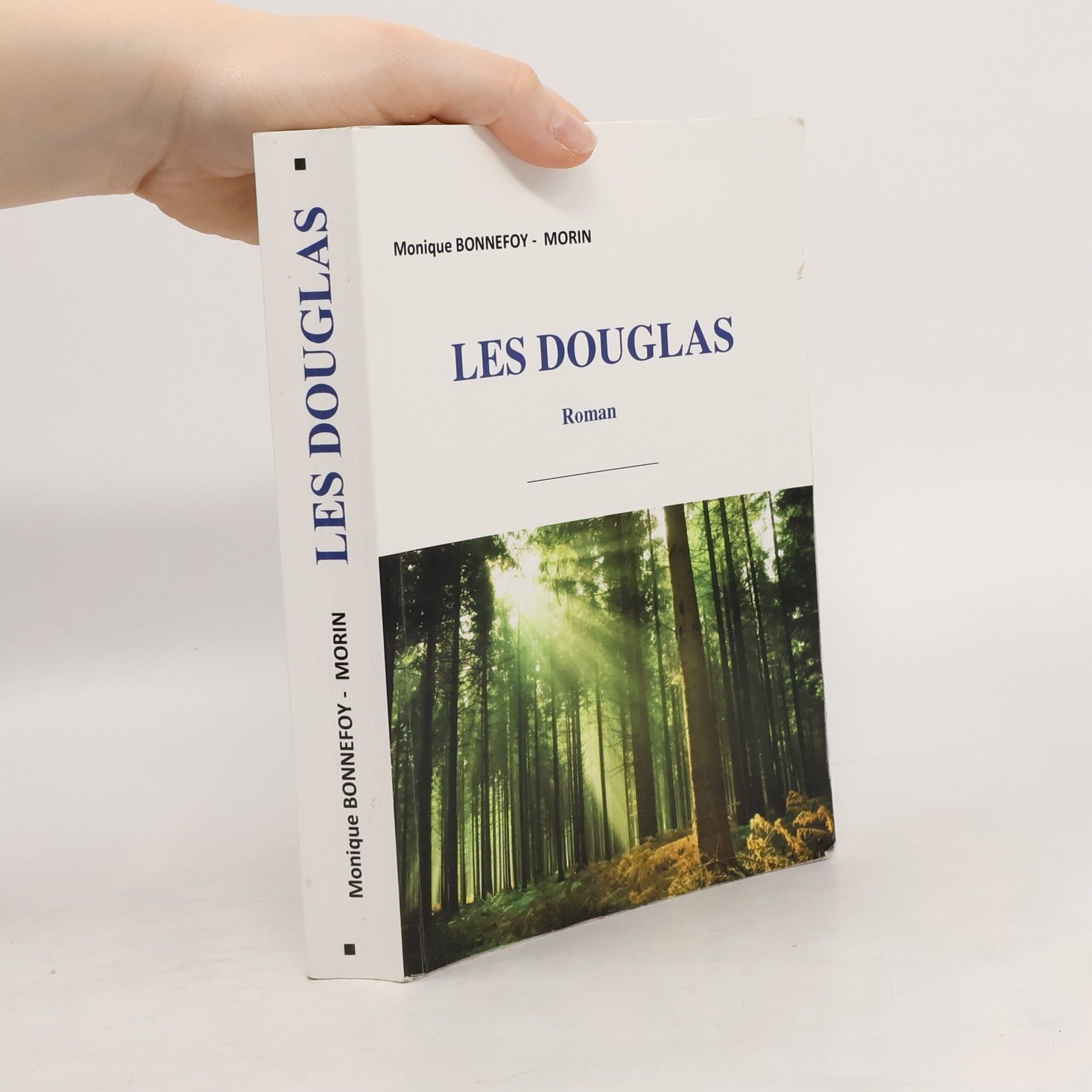 Monique Bonnefoy-Morin Les Douglas