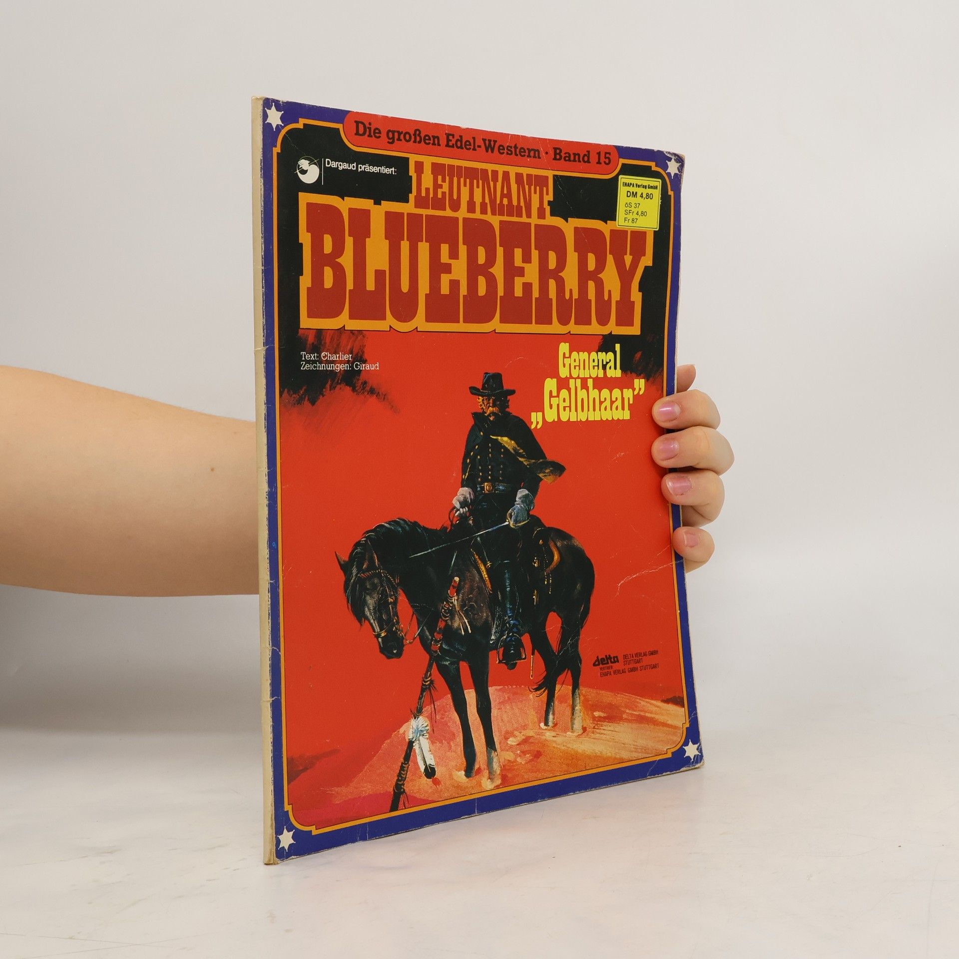 Jean- Michel Charlier Leutnant Blueberry 15. General 'Gelbhaar'