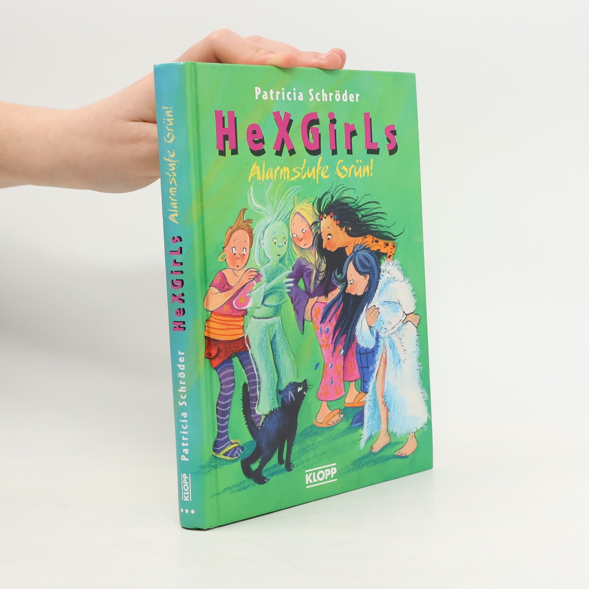 Patricia Schröder HeXGirls. Alarmstufe grün!
