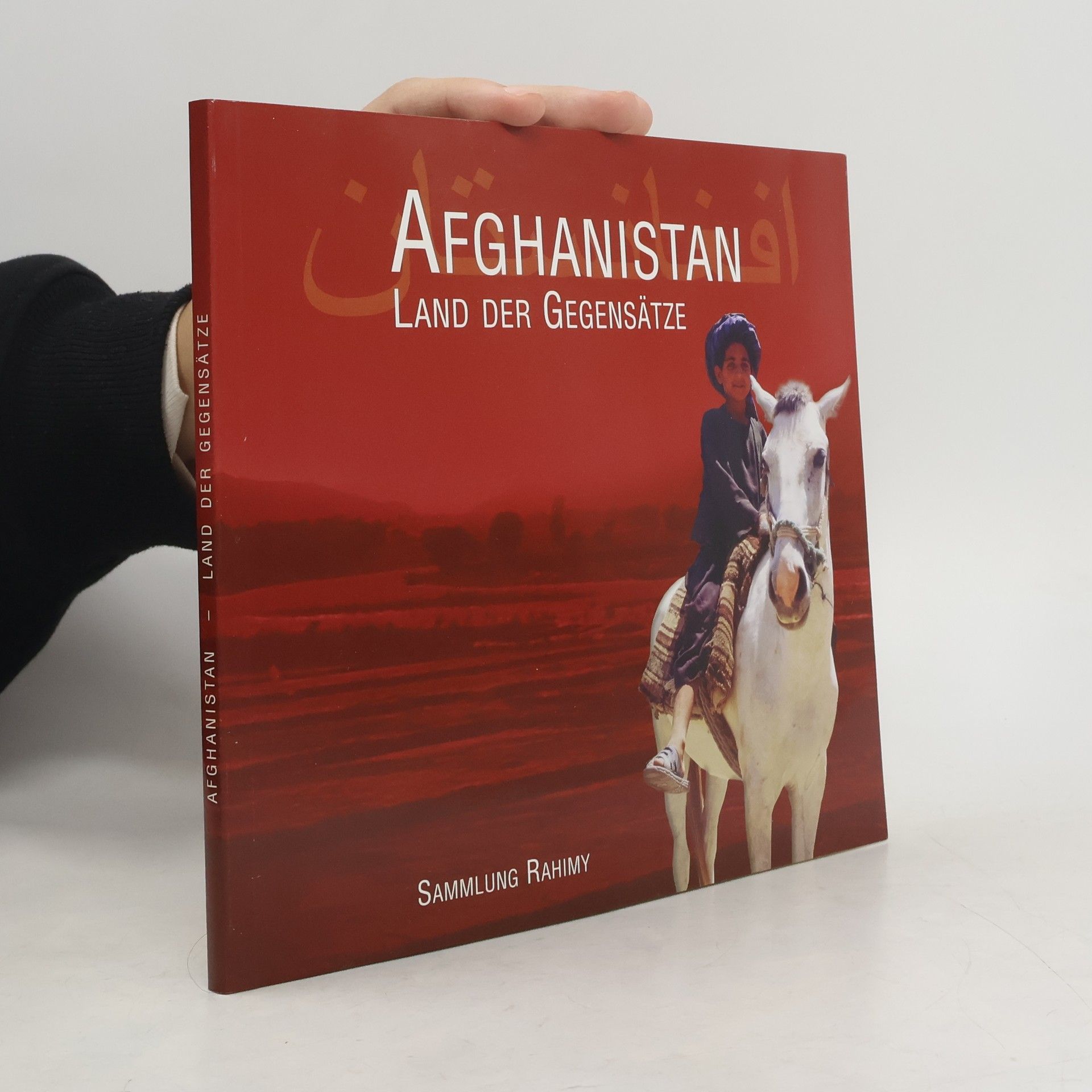 Gerhard Walter Schuster Afghanistan. Land der Gegensätze