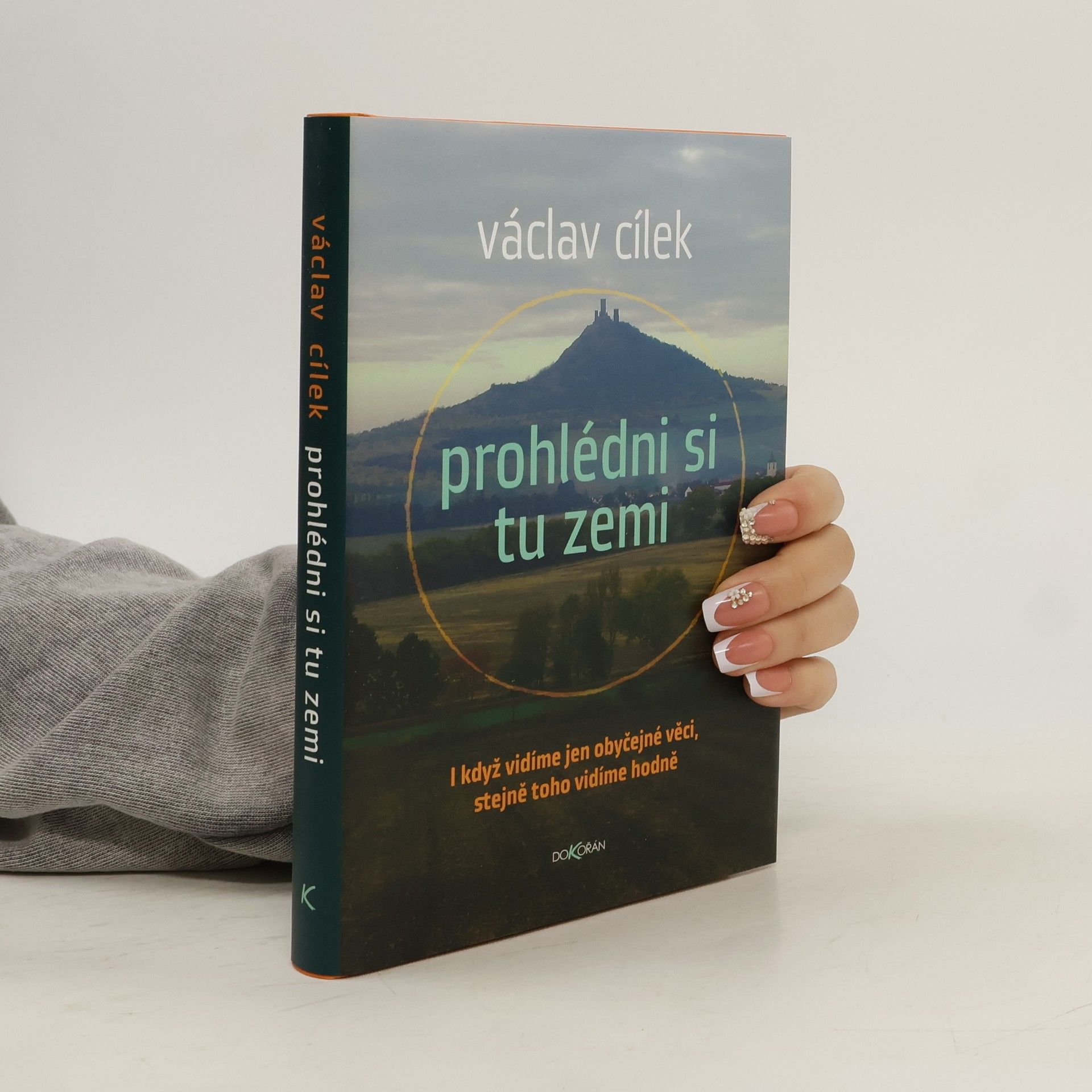 Václav Cílek Prohlédni si tu zemi