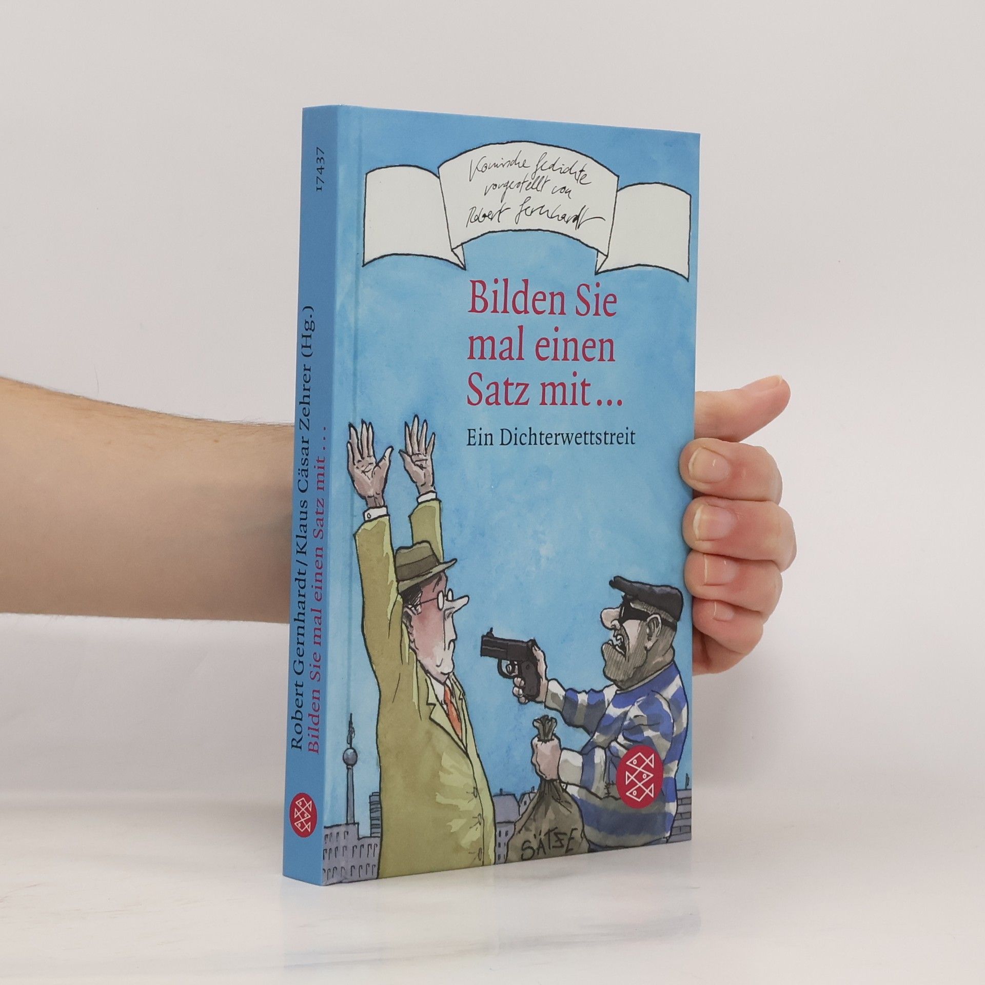 Robert Gernhardt Bilden Sie mal einen Satz mit . . .