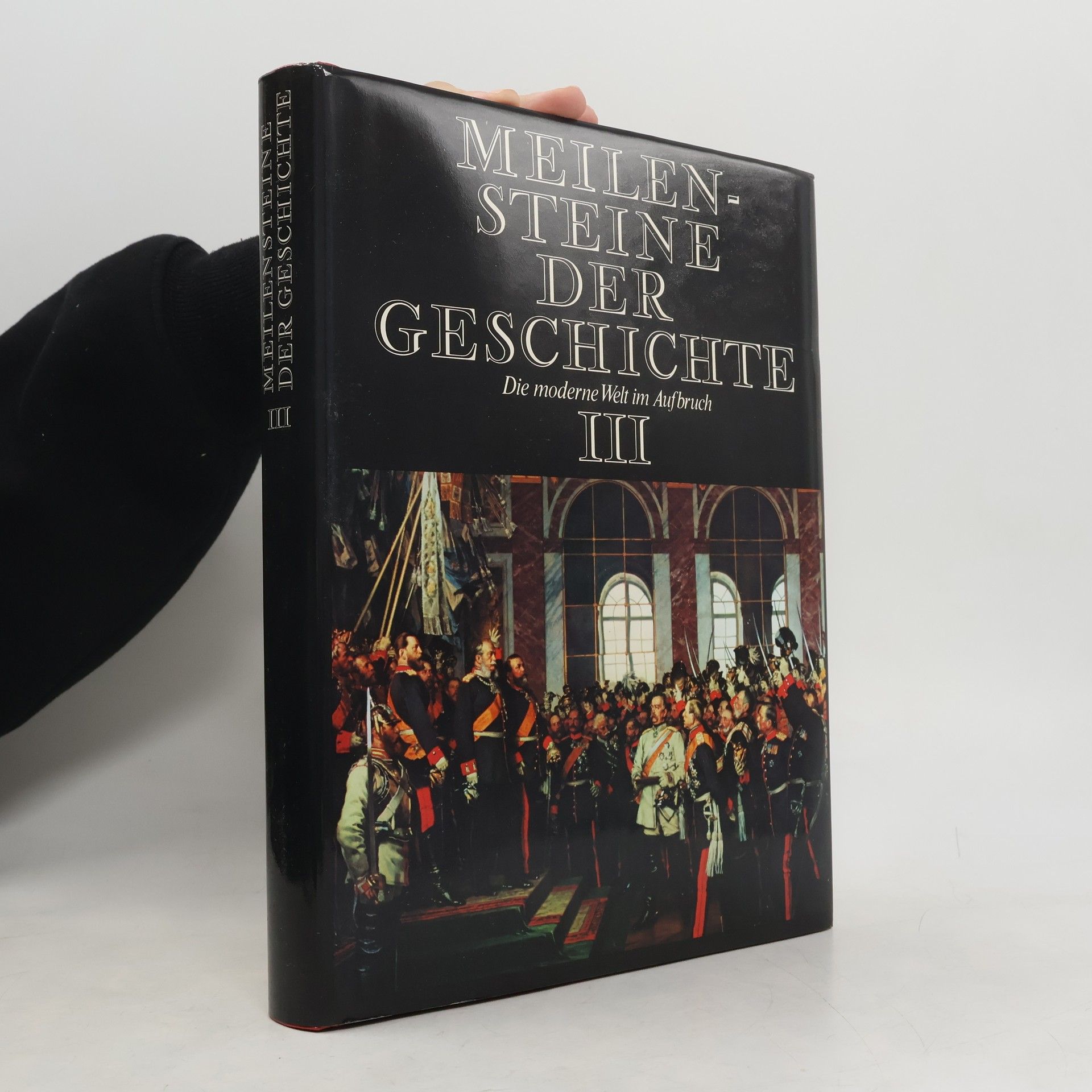 AA.VV. Meilensteine der Geschichte III.