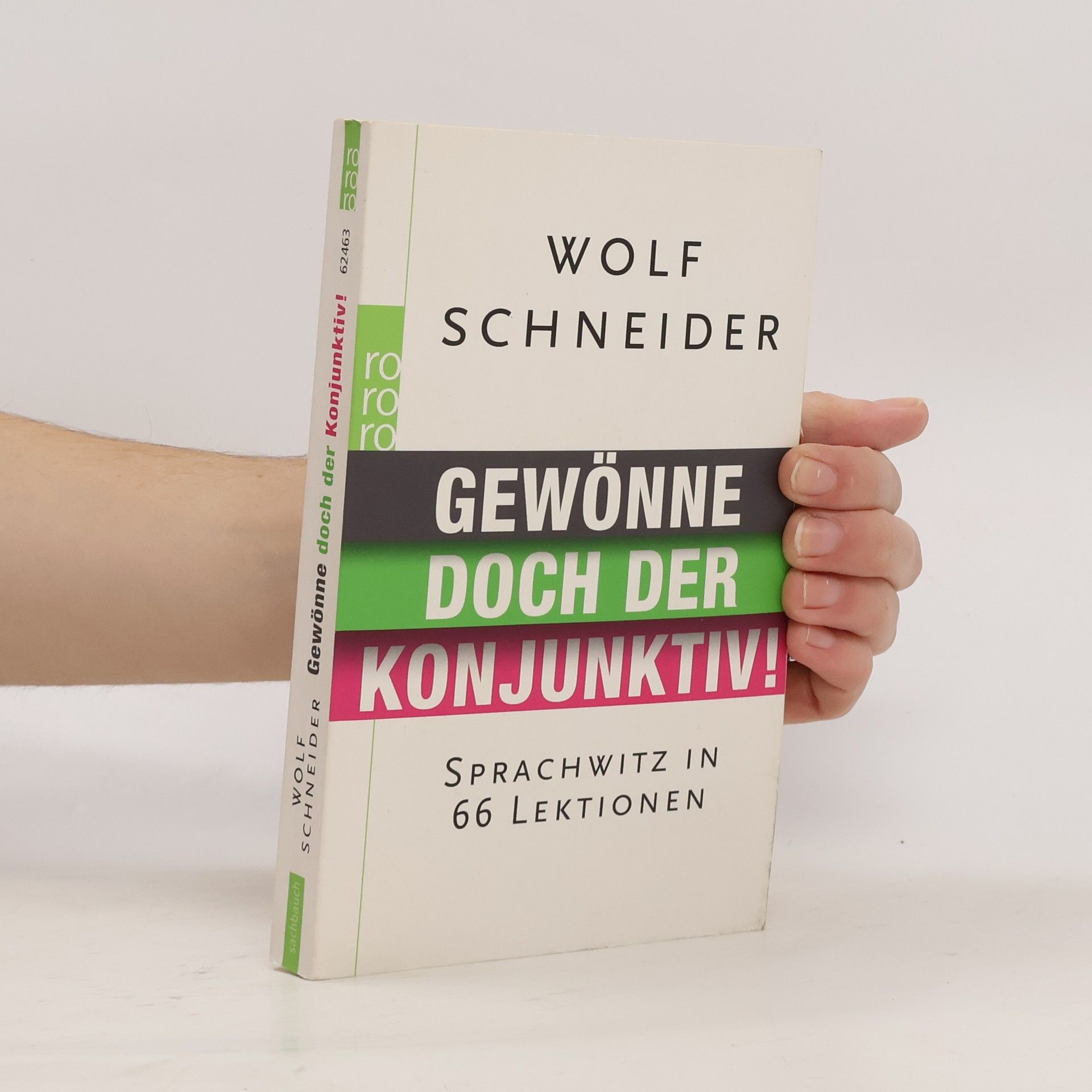 Wolf Schneider Gewönne doch der Konjunktiv!