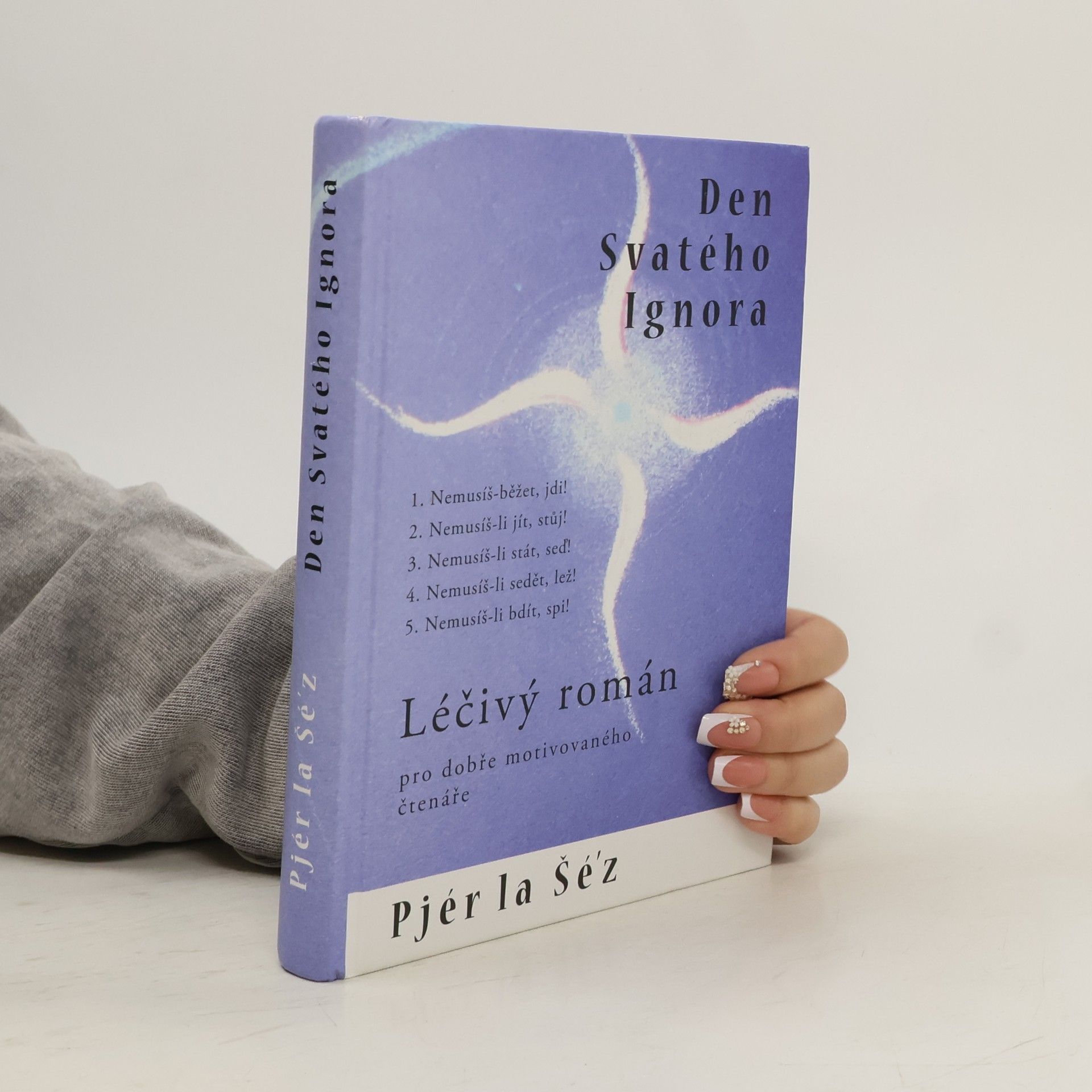 Den svatého Ignora aneb léčivý román