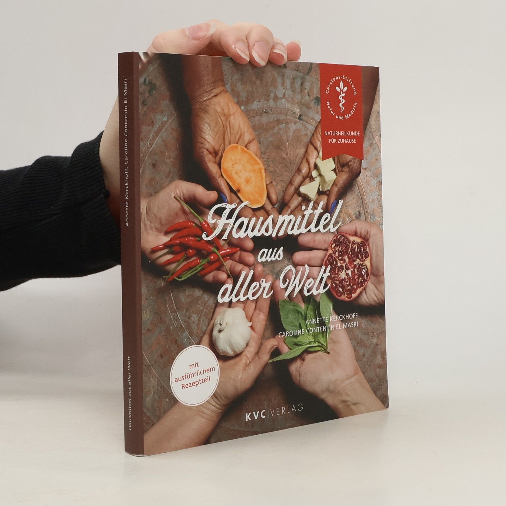 Annette Kerckhoff Hausmittel aus aller Welt