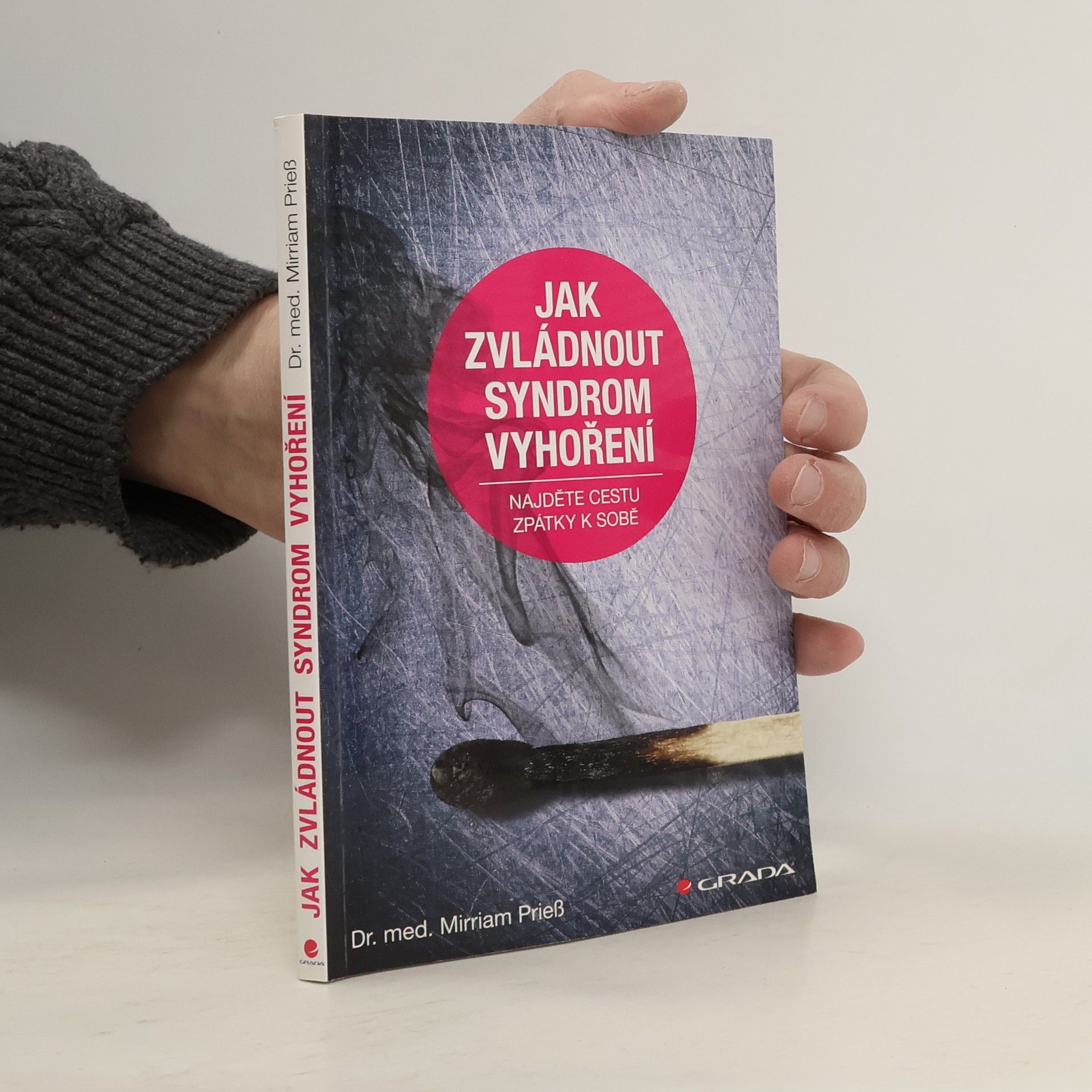 Mirriam Prieß Jak zvládnout syndrom vyhoření