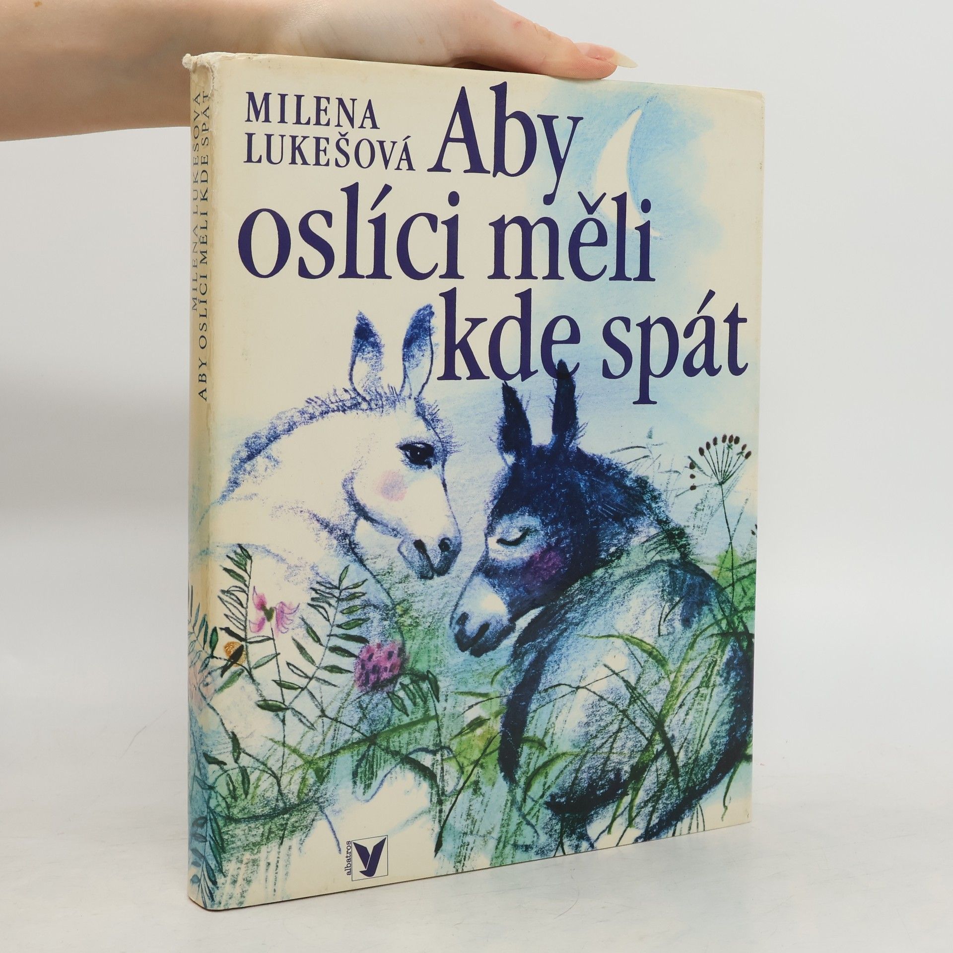 Milena Lukešová Aby oslíci měli kde spát