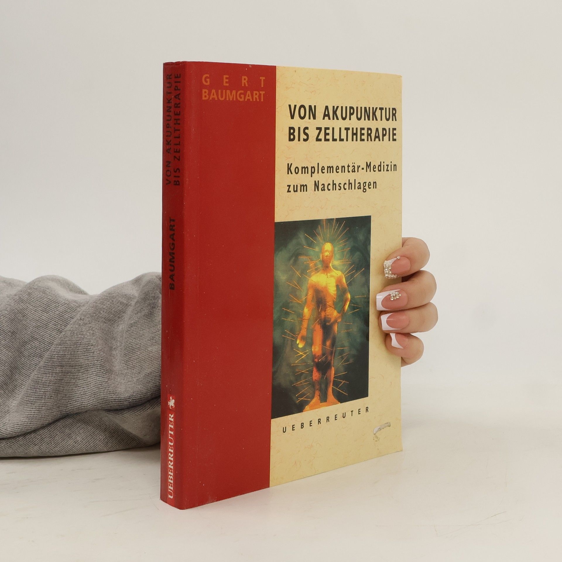 Gert Baumgart Von Akupunktur bis Zelltherapie