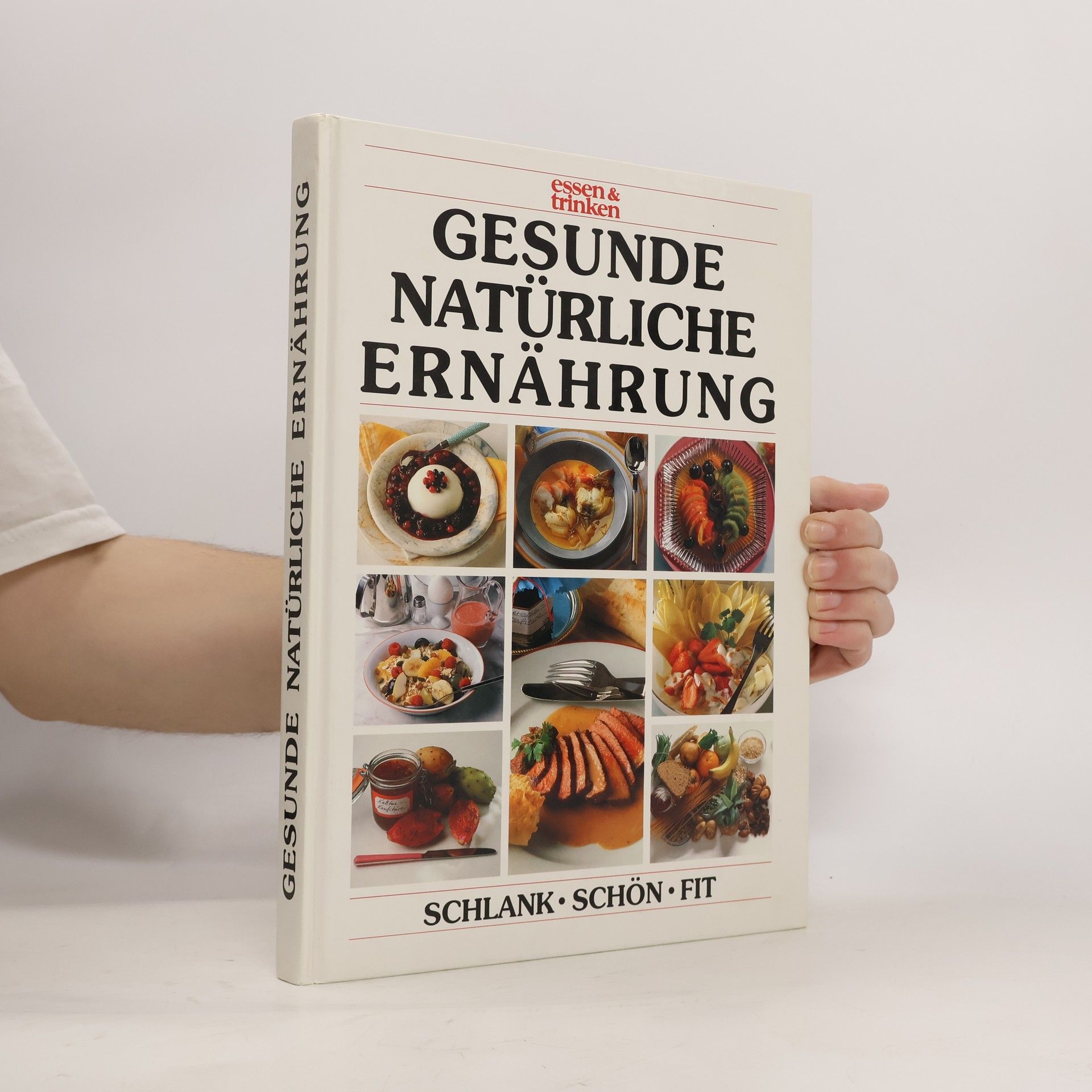 Peter Lieven Gesunde natürliche Ernährung : schlank, schön, fit