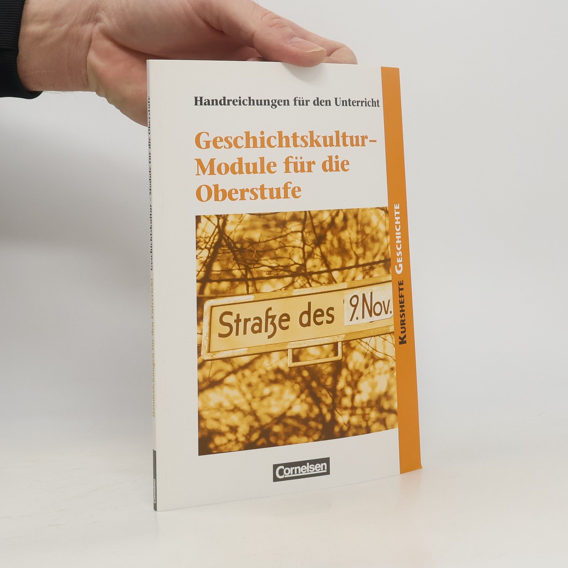 Jürgen Walther Kurshefte Geschichte: Geschichtskultur