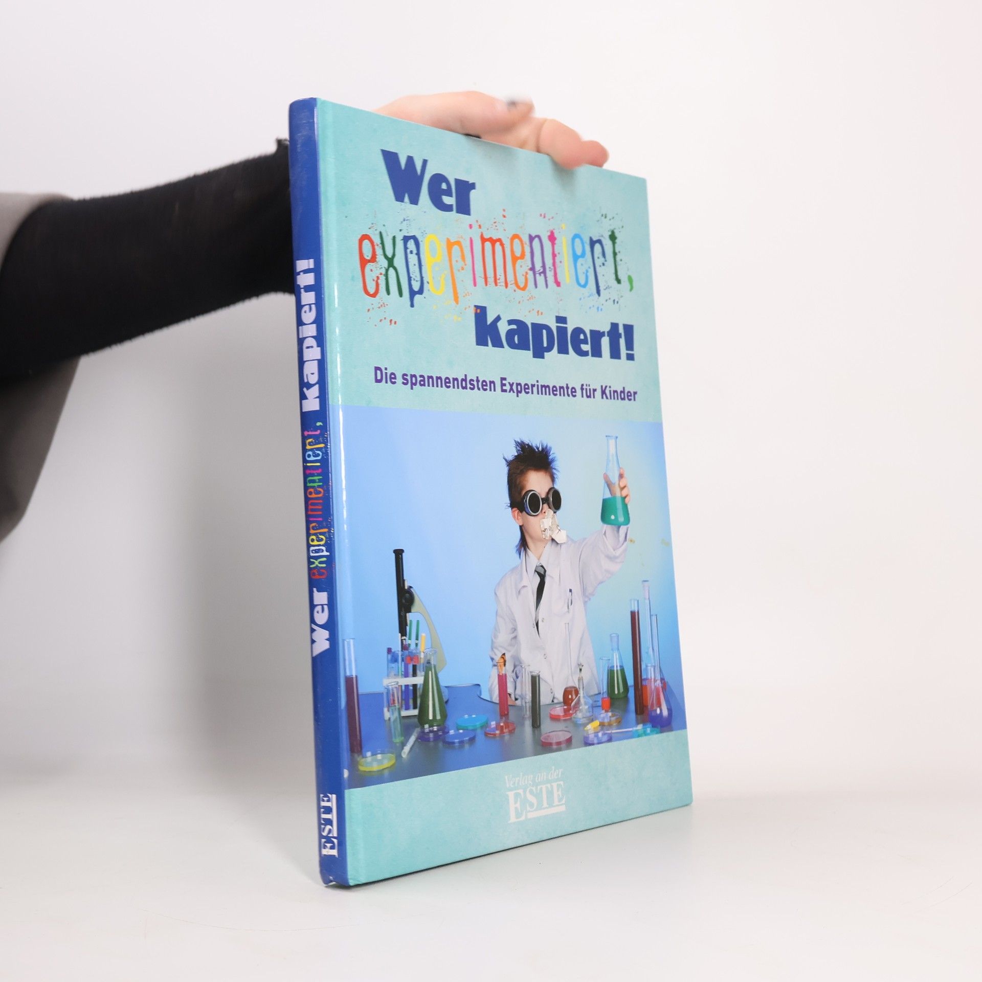 Autorenkollektiv Wer experimentiert, kapiert!