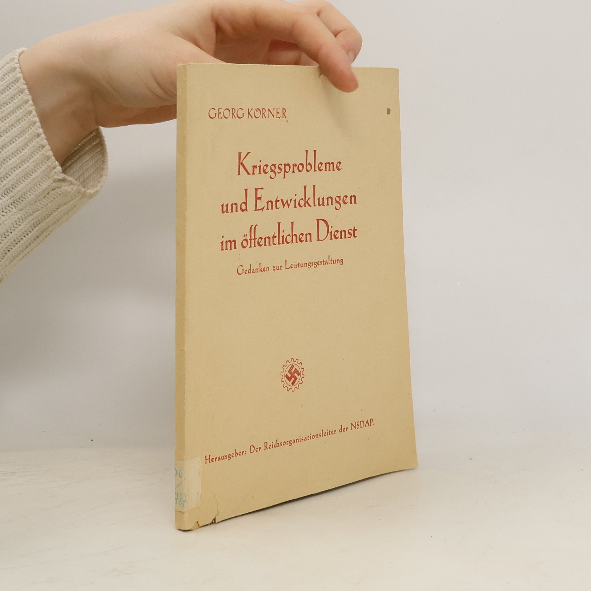 George Körner Kriegsprobleme und entwicklungen im öffentlichen dienst