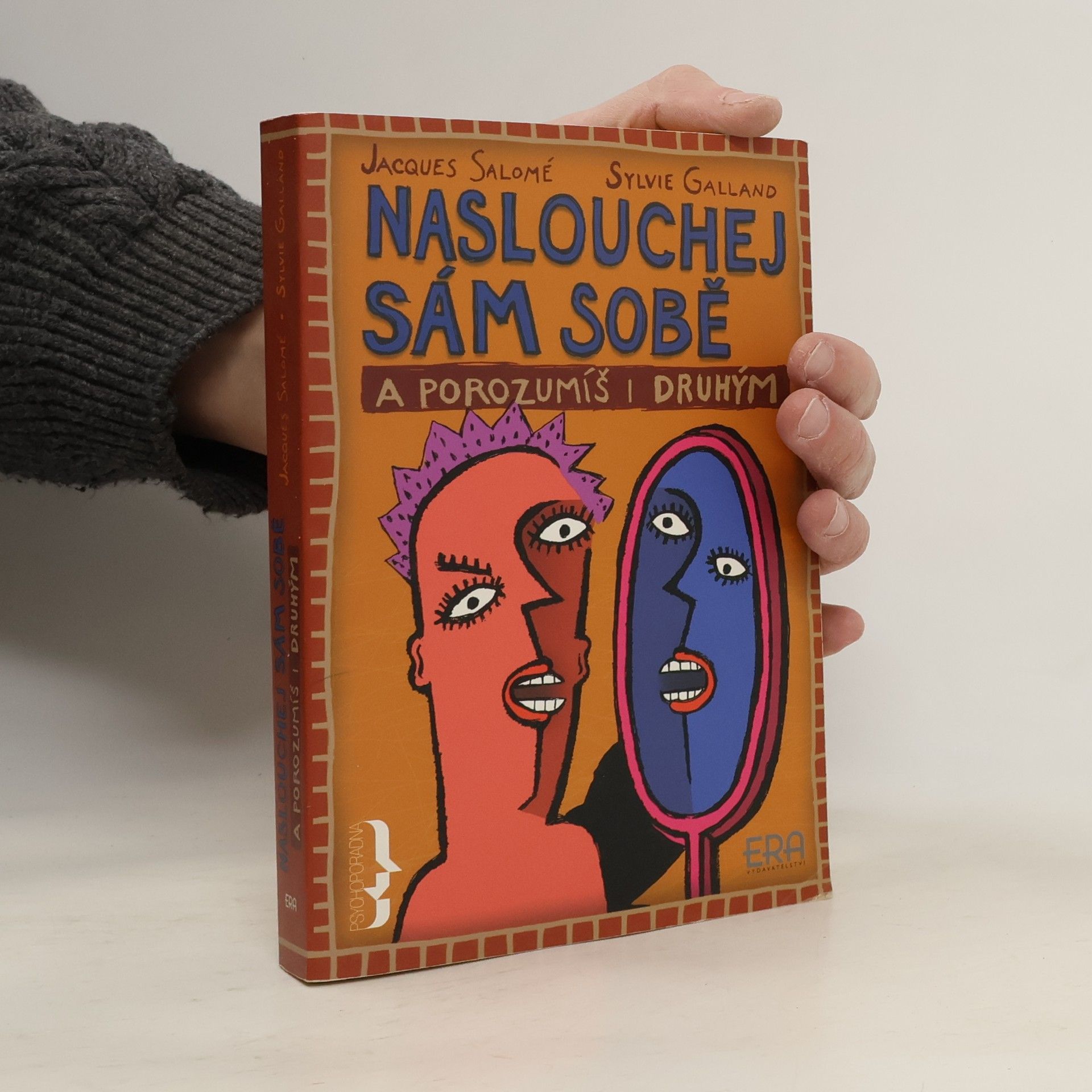 Naslouchej sám sobě a porozumíš i druhým