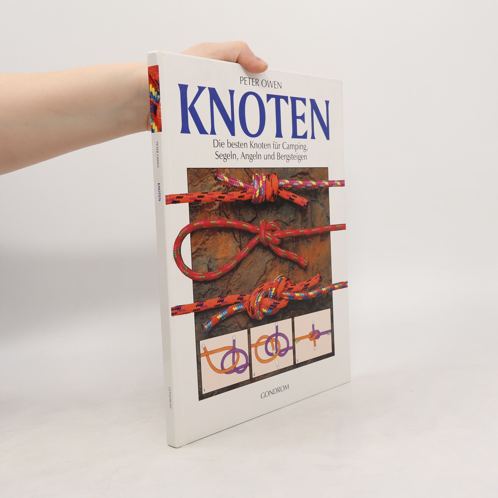 Knoten. Die besten Knoten für Camping, Segeln, Angeln und Bergsteigen - Sonderausgabe