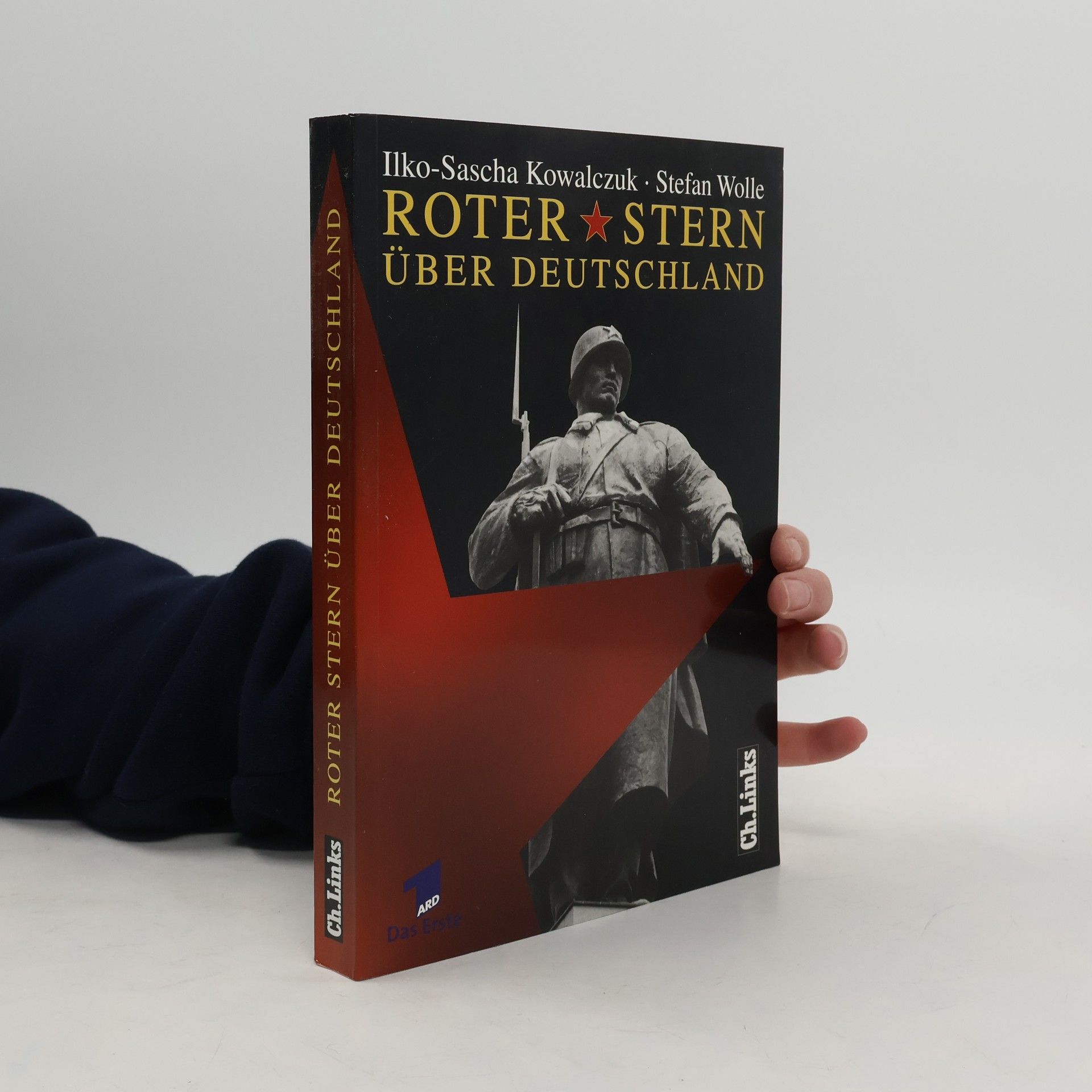 Ilko-Sascha Kowalczuk Roter Stern über Deutschland