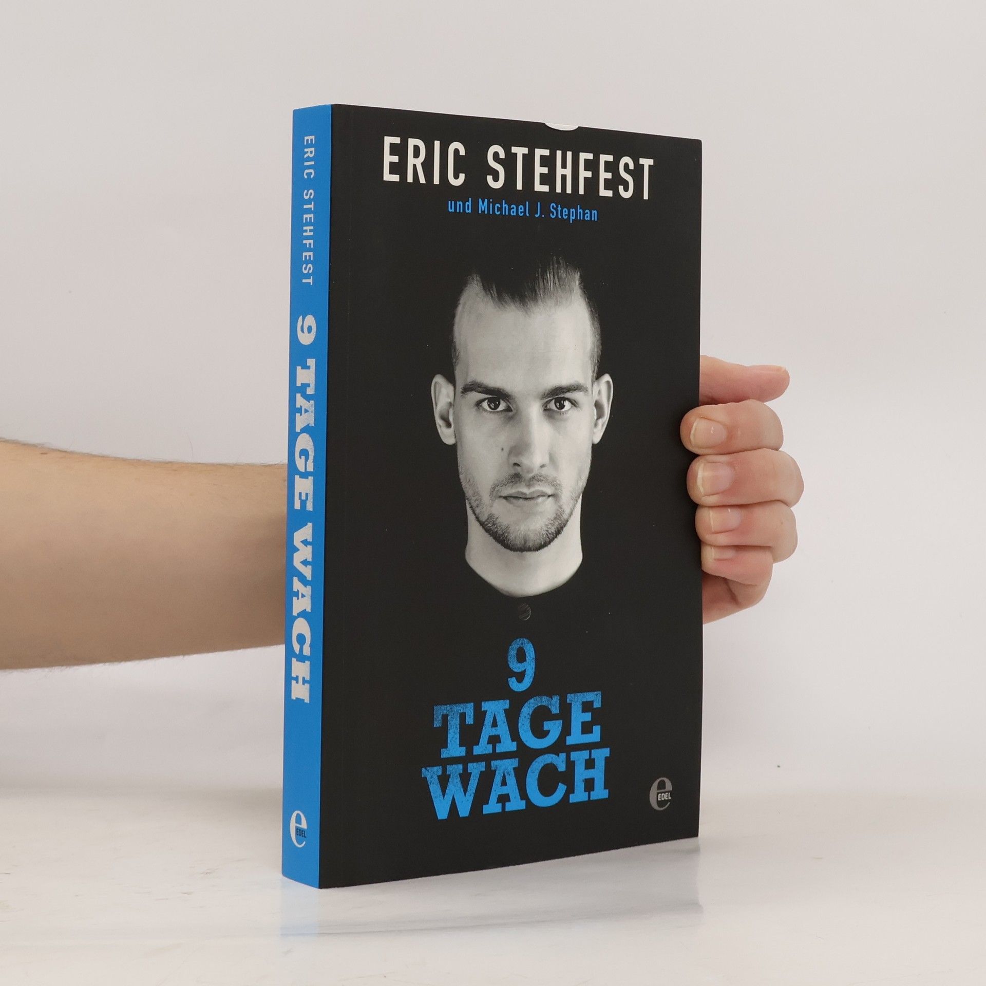 Eric Stehfest 9 Tage wach