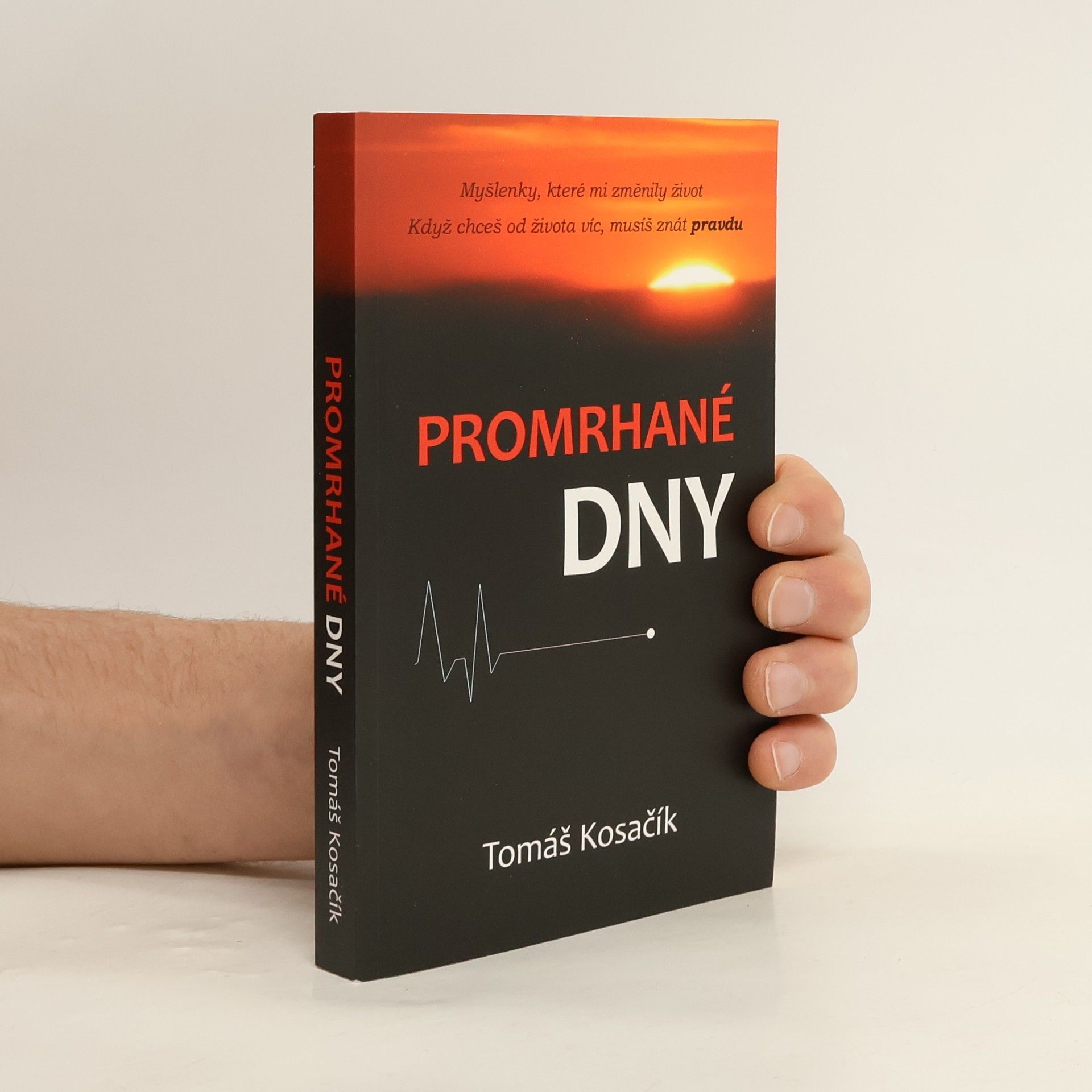 Tomáš Kosačík Promrhané dny