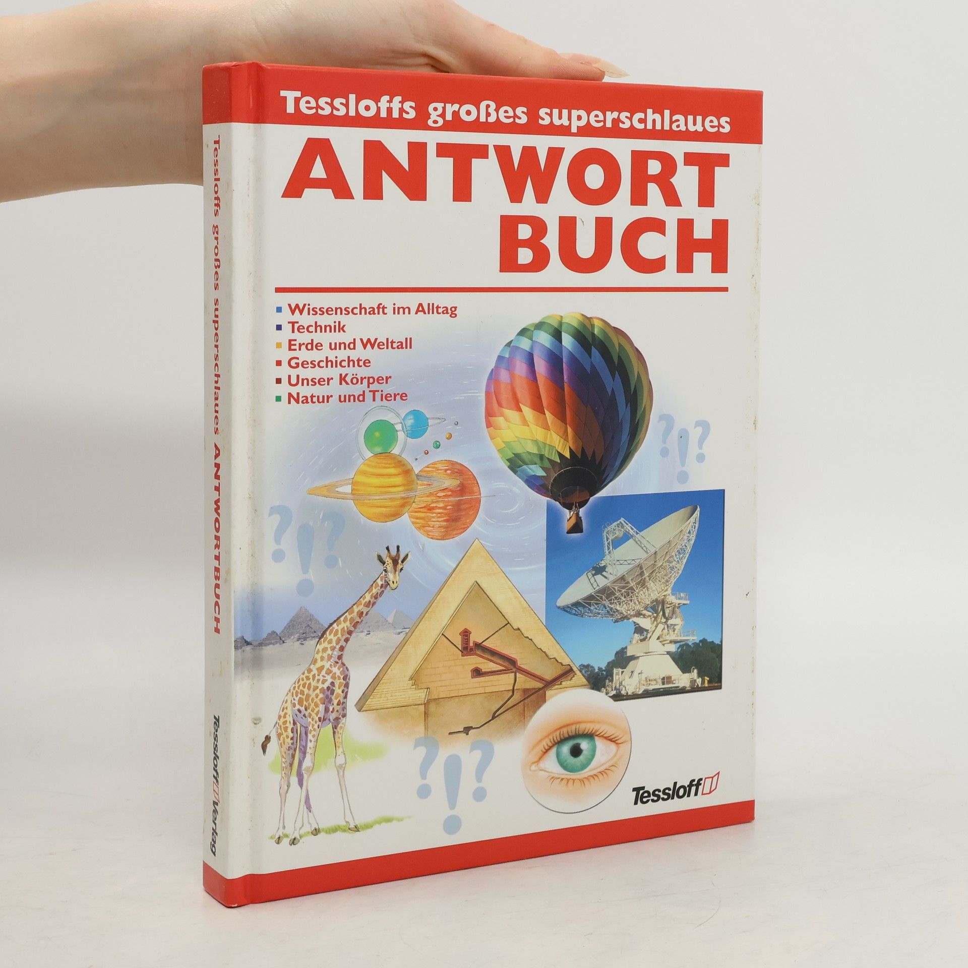 Dr. Rainer Köthe Tessloffs großes superschlaues Antwortbuch
