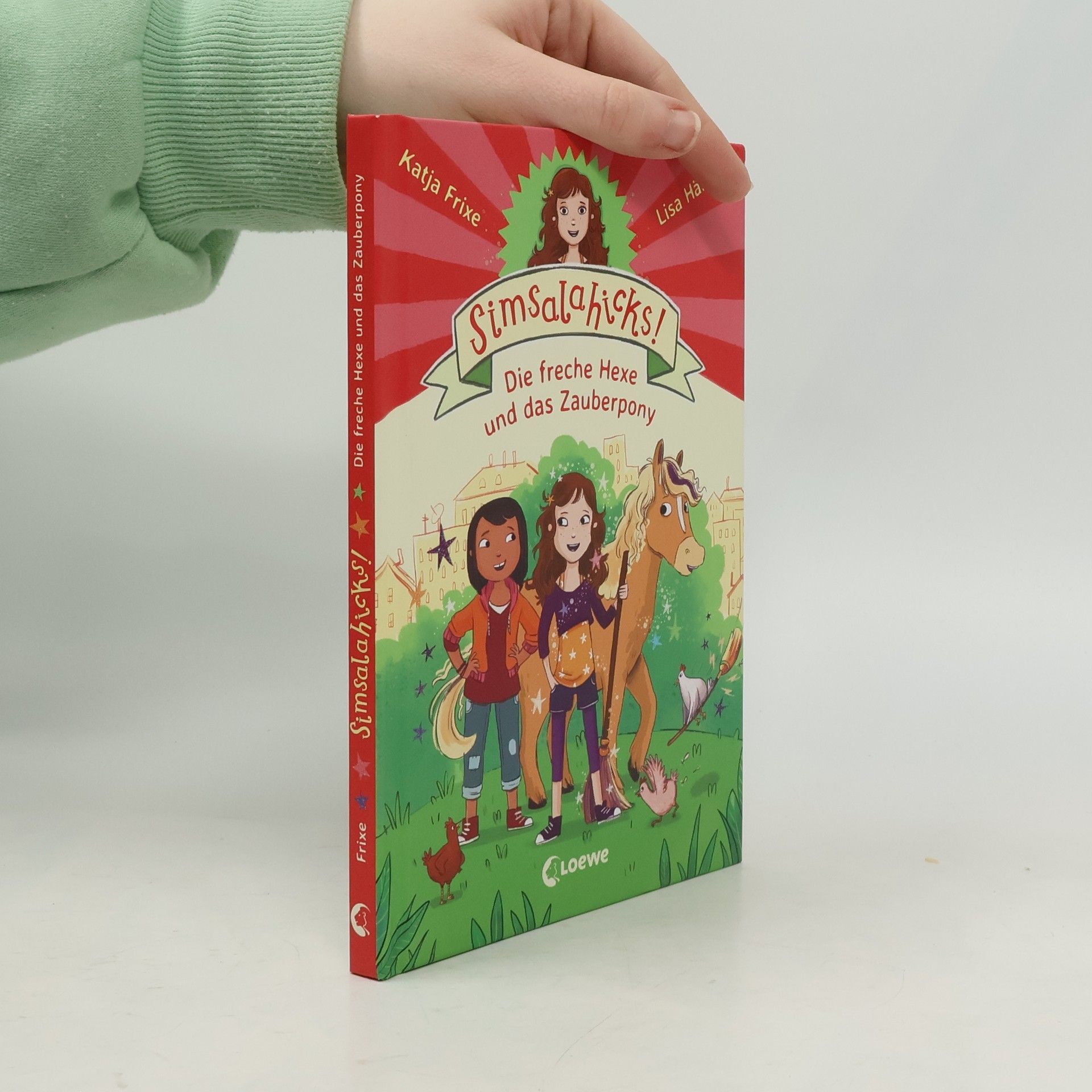 Katja Frixe Die freche Hexe und das Zauberpony